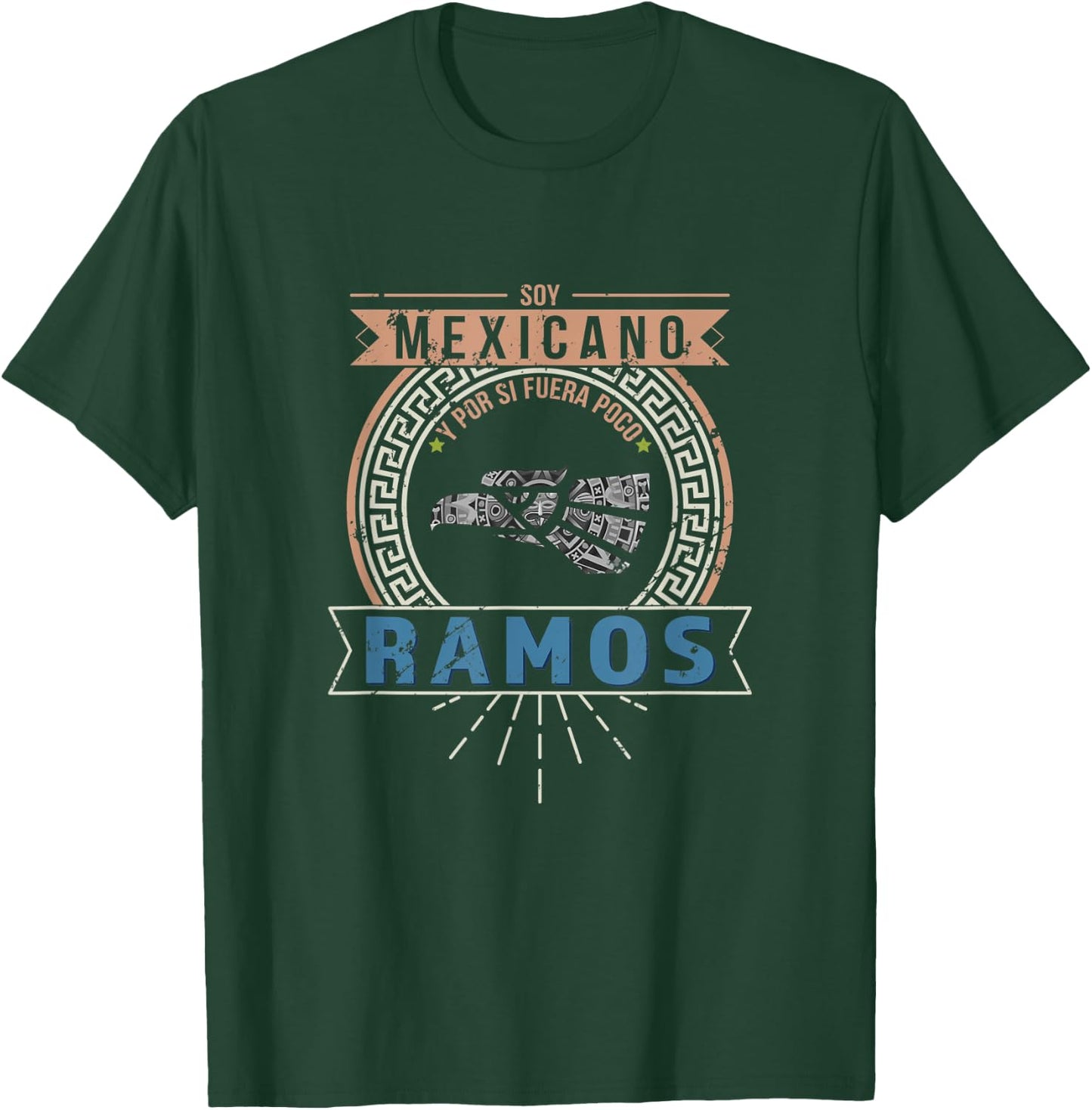 Playera Soy Mexicano y por si fuera poco Ramos Last Name T-Shirt - T-Shirt | Forest