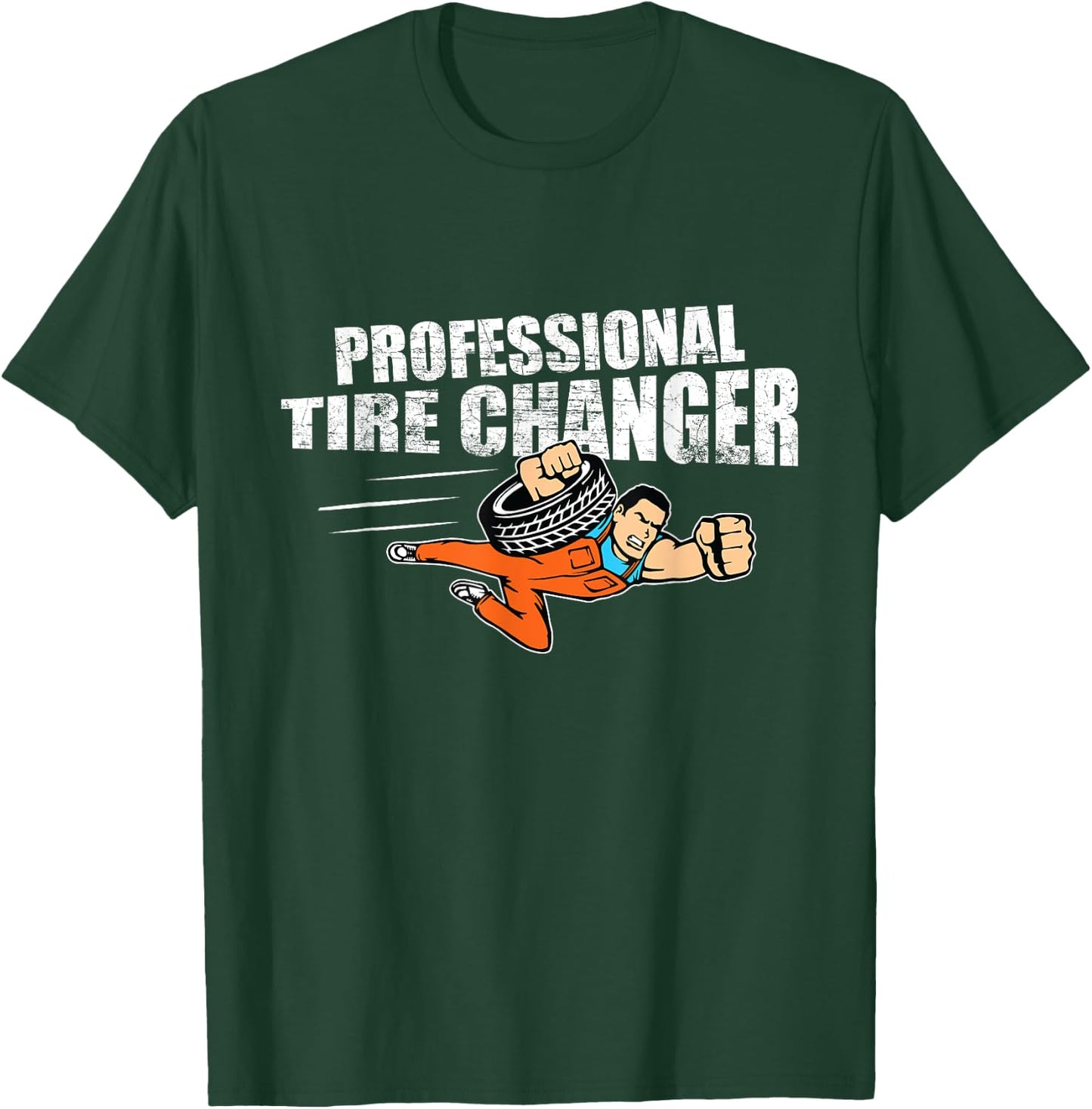 Professional Tire Changer Car Mechanic Novelty Gift T-Shirt - T-Shirt | Forest