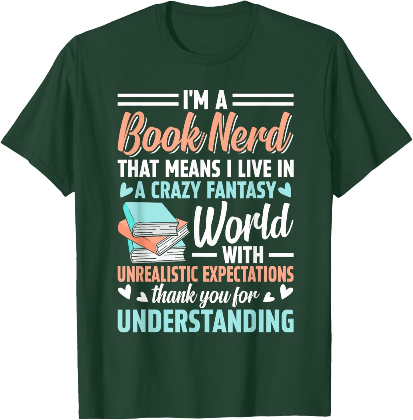 I'm a Book Nerd Funny Bookworm T-Shirt - T-Shirt | Forest