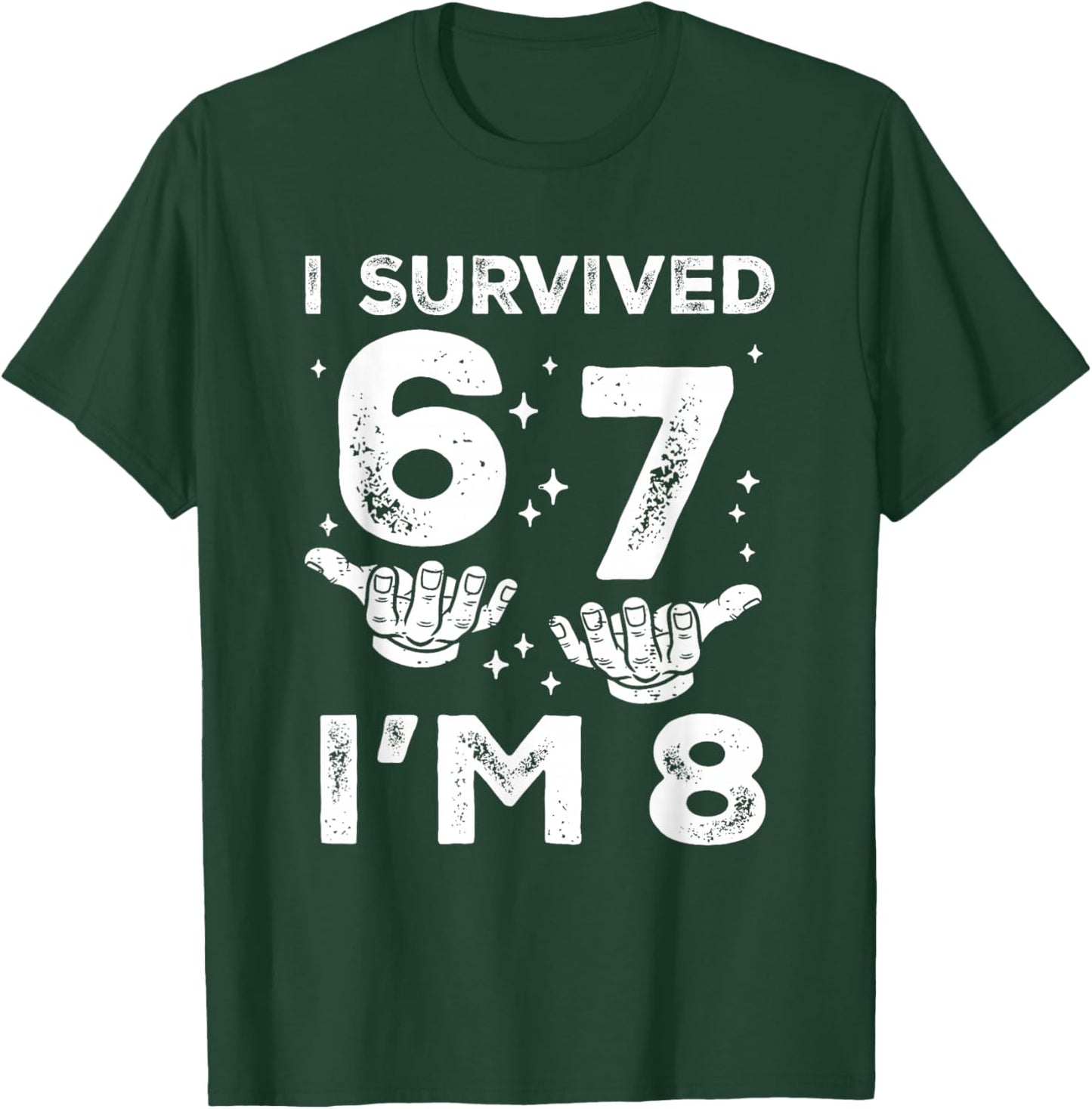 8. Geburtstag Ich Habe überlebt 67 Ich Bin 8 Six Seven 6 7 Meme Kids Boy T-Shirt - T-Shirt | Forest
