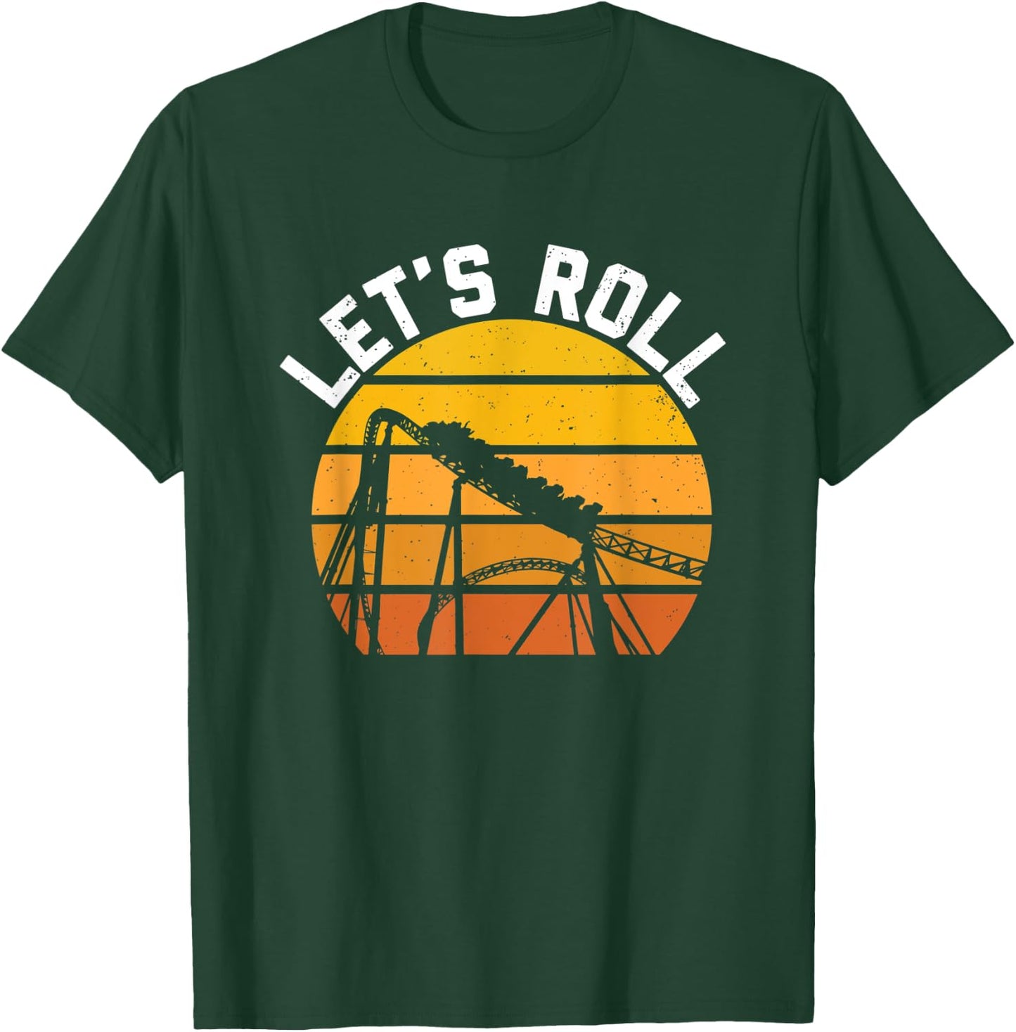 Roller Coaster Lets Roll Thrillseeker Amusement Theme Park T-Shirt - T-Shirt | Forest