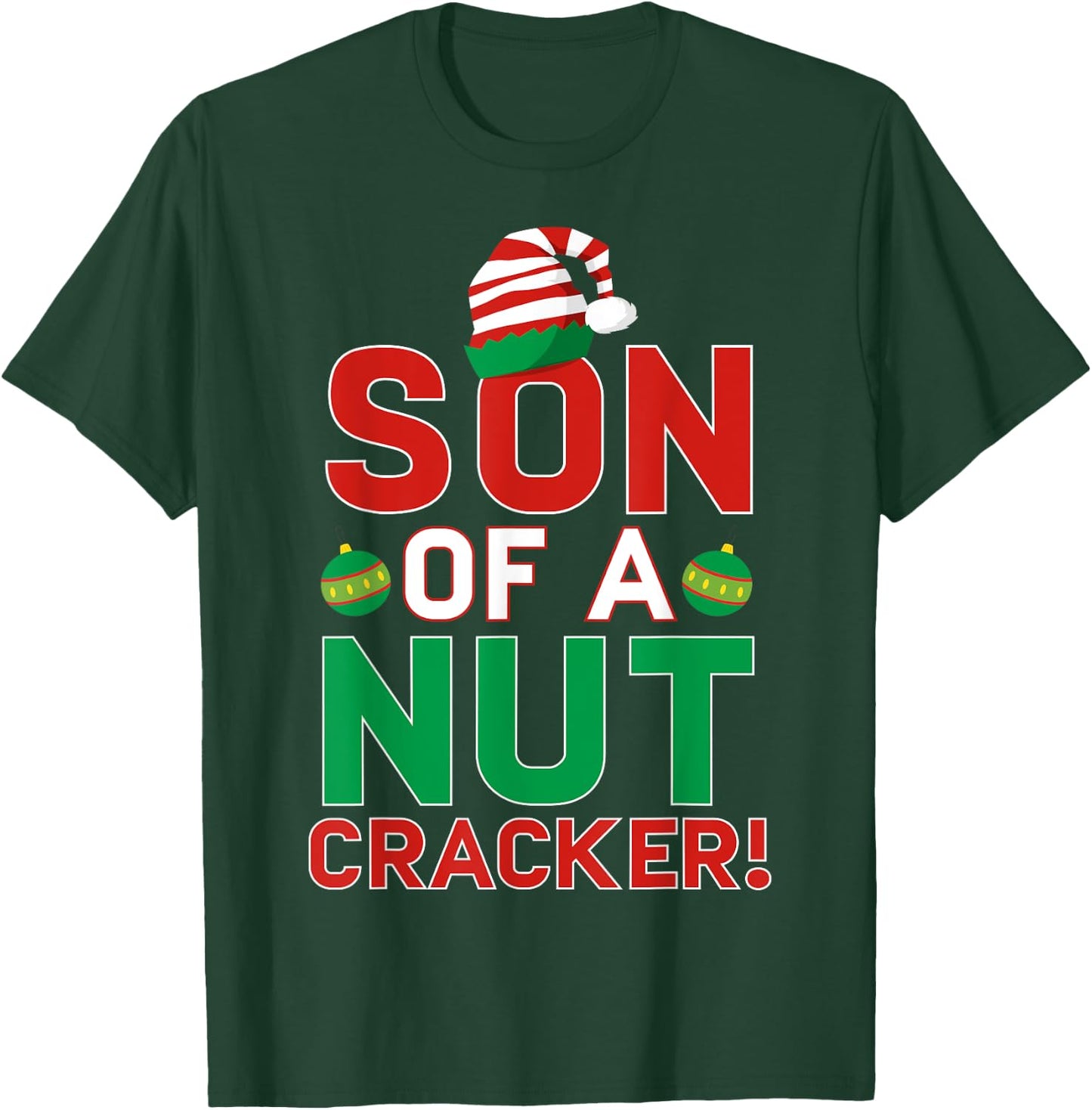 Son Of A Nutcracker Shirt Funny Christmas Elf T-Shirt - T-Shirt | Forest