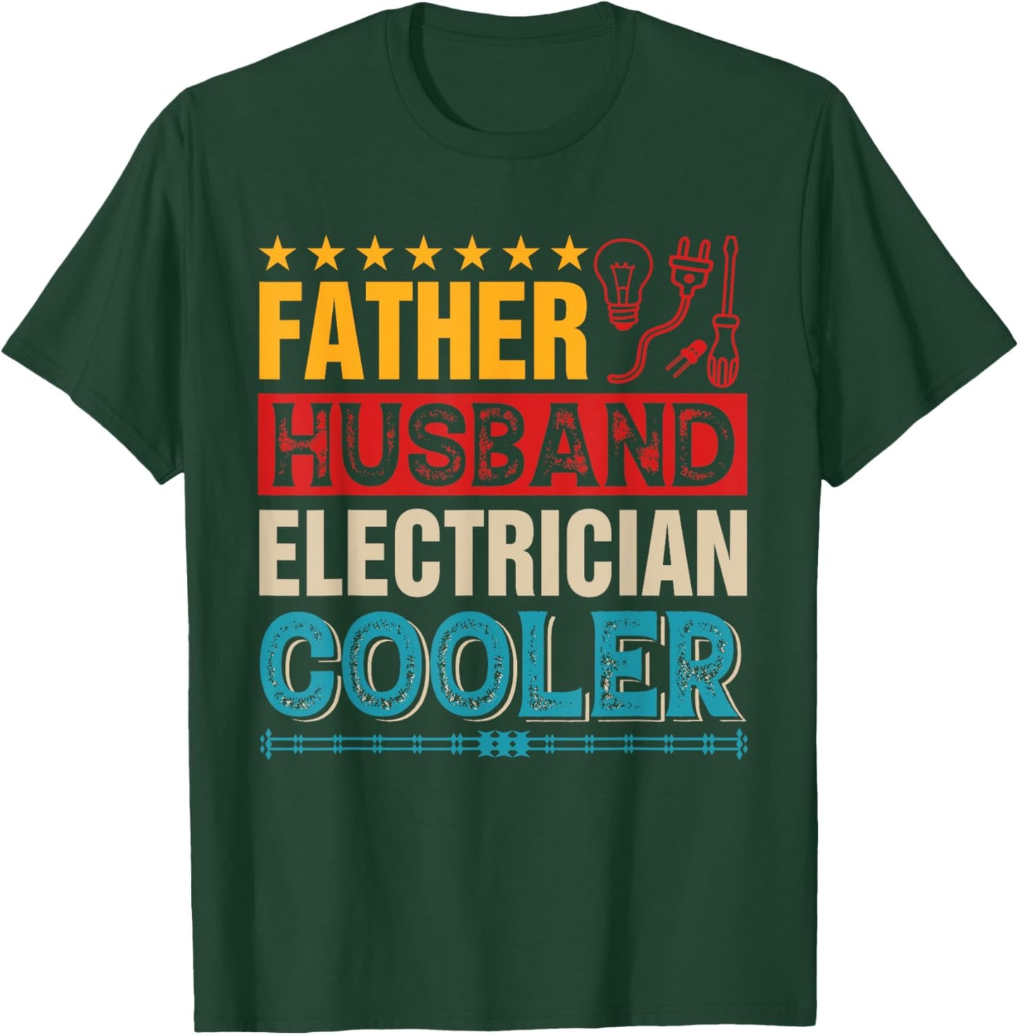 Vintage Father Husband Electrician Proud Job Father's Day T-Shirt - T-Shirt | Forest