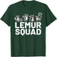 Lemur Squad T-Shirt - T-Shirt | Forest