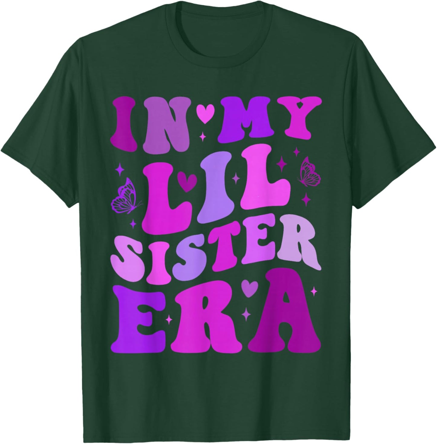 in My Lil Sister Era Announcement Pregnancy Little Sis Girls T-Shirt - T-Shirt | Forest