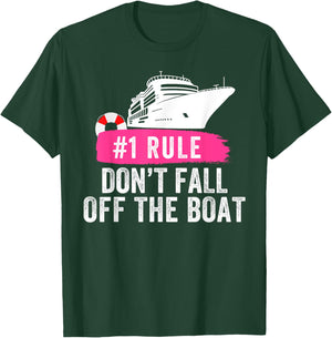 Funny Rule #1 Don't Fall Off The Boat Cruise rule number 1 T-Shirt - T-Shirt | Forest