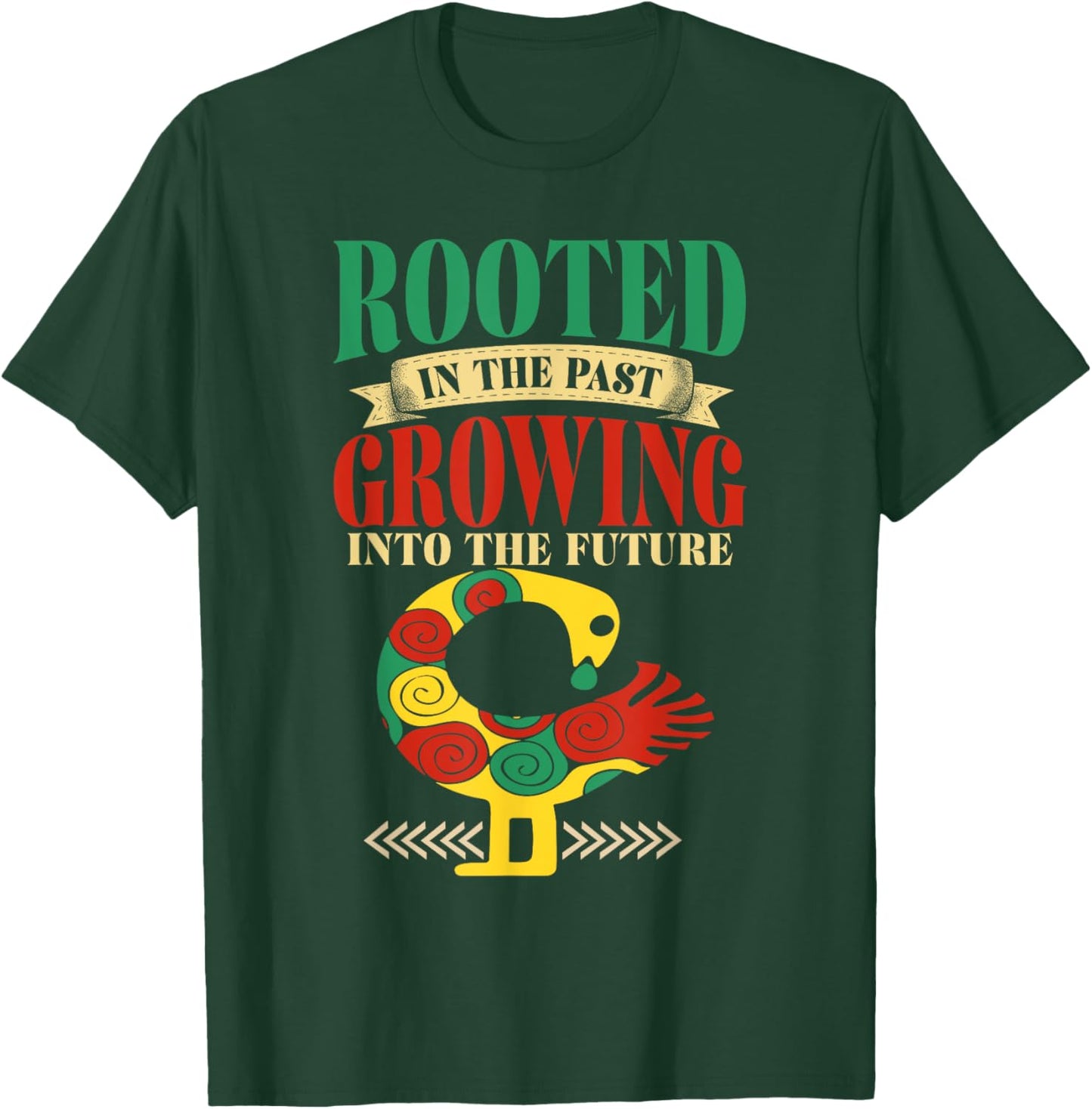Sankofa Bird Rooted In The Past Growing Into The Future T-Shirt - T-Shirt | Forest