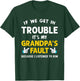 Kids If We Get In Trouble It's My Grandpa's Fault T-Shirt - T-Shirt | Forest