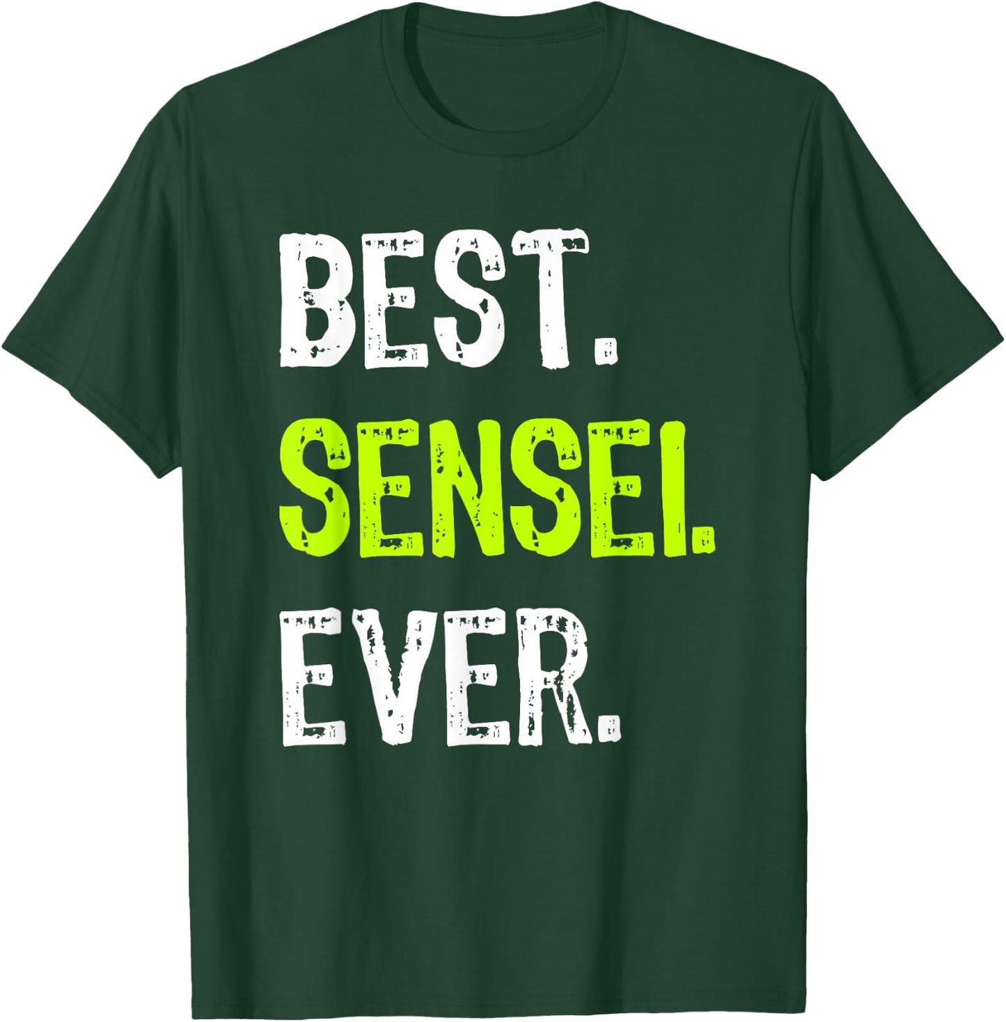 Best SENSEI Ever Martial Arts Teacher T-Shirt - T-Shirt | Forest