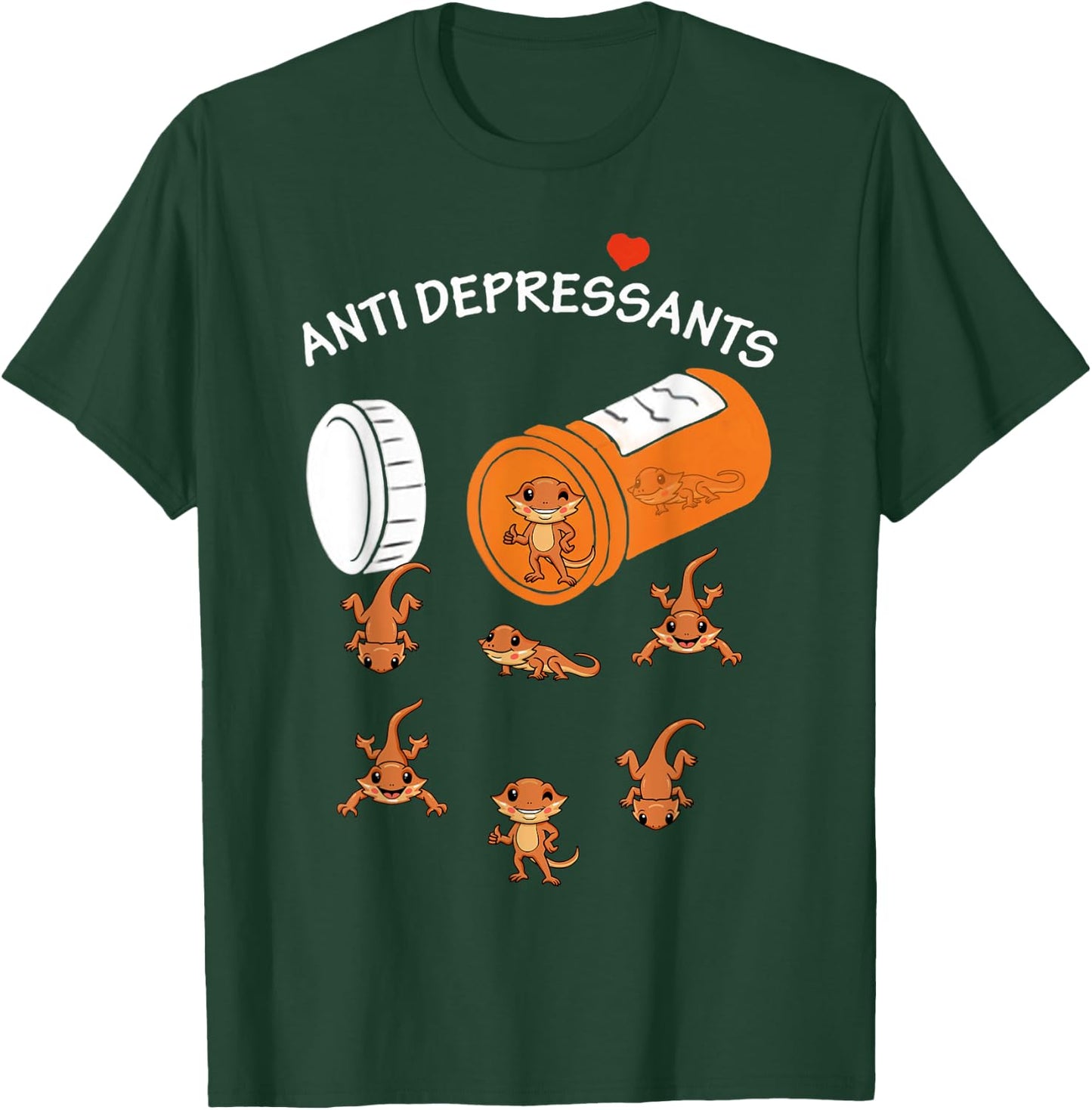 Antidepressant Bearded Dragon for bearded dragon lovers T-Shirt - T-Shirt | Forest