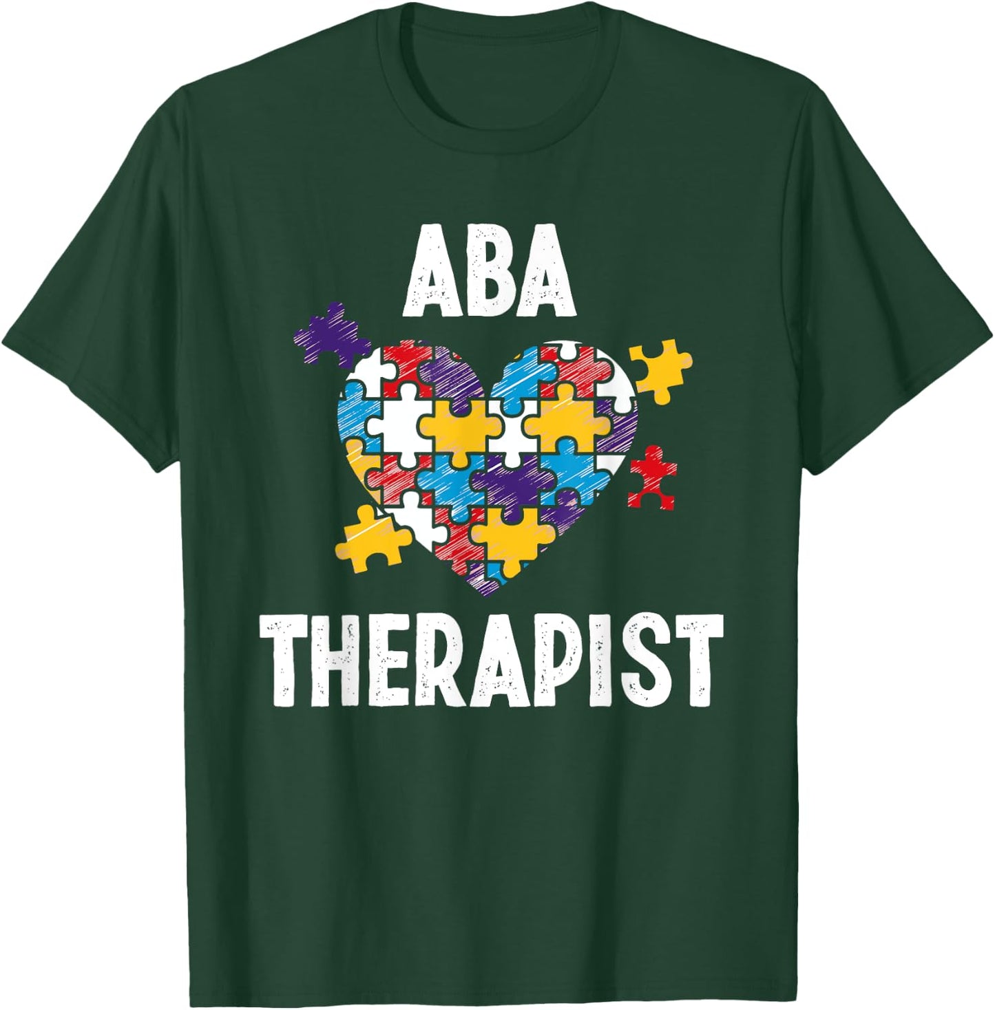 ABA Therapist Training Behavior Analyst Autism Therapy RBT T-Shirt - T-Shirt | Forest