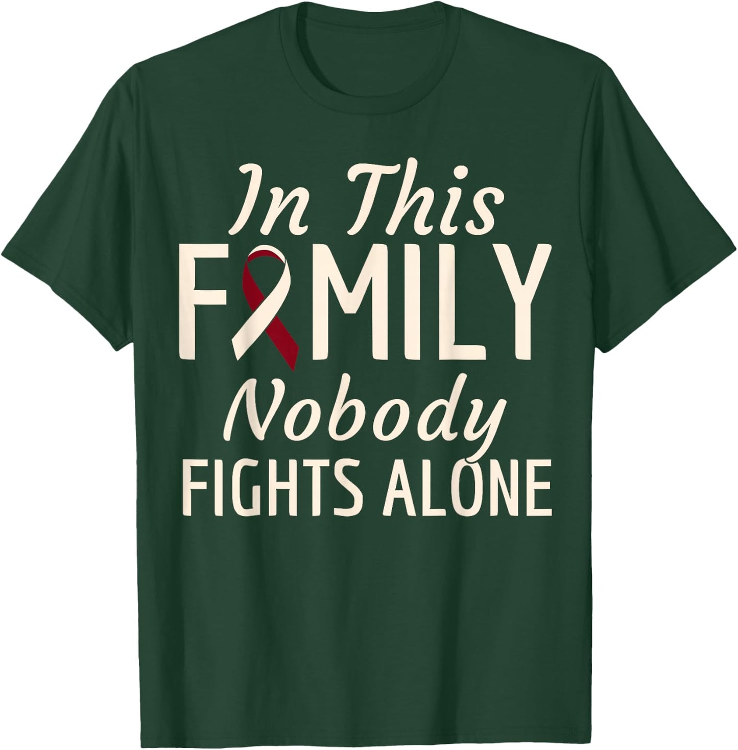 Oral Head Neck Cancer In This Family Nobody Fights Alone T-Shirt - T-Shirt | Forest