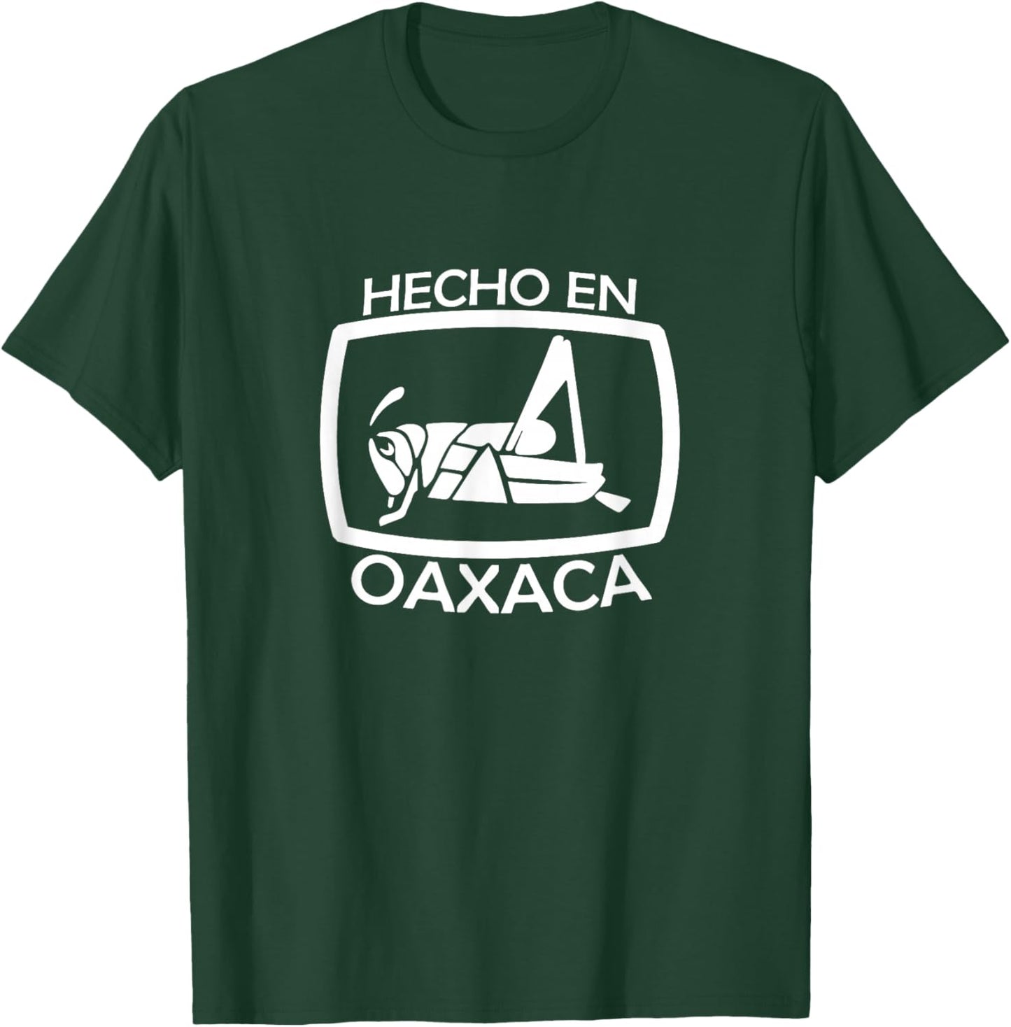 Hecho En Oaxaca Grasshopper, Oaxaca Pride Man Woman T-Shirt - T-Shirt | Forest