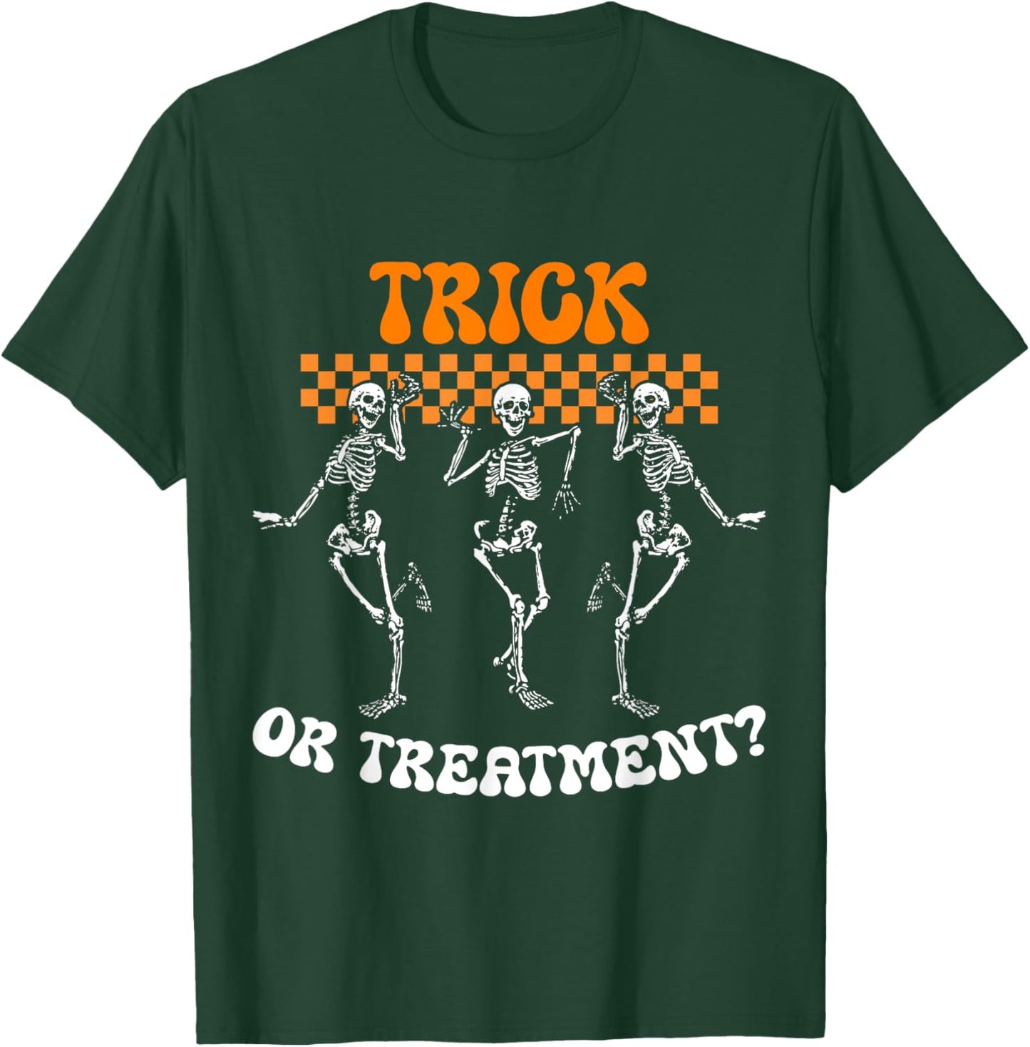 Trick Or Treatment Physical Therapy Skeleton PT Halloween T-Shirt - T-Shirt | Forest