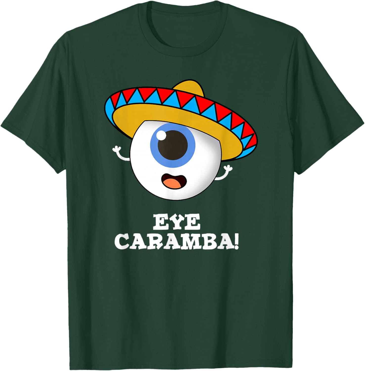 Eye Caramba Funny Mexican Pun T-Shirt - T-Shirt | Forest