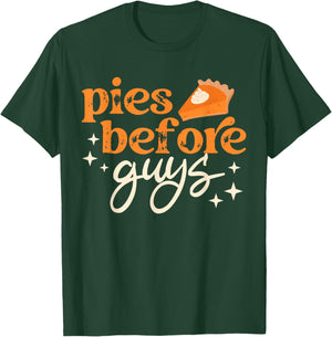 Pies Before Guys Fall Thanksgiving Family Matching Friends T-Shirt - T-Shirt | Forest