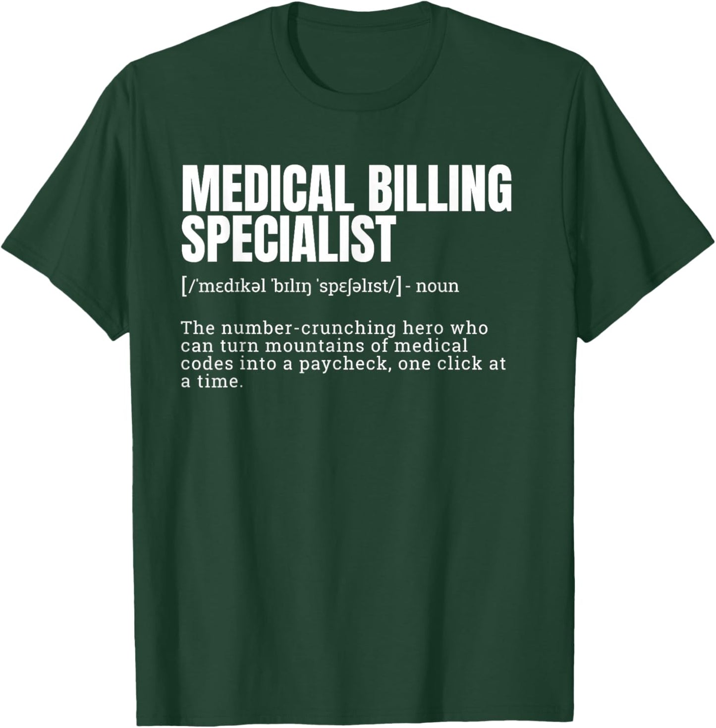 Funny Medical Billing Specialist Definition T-Shirt - T-Shirt | Forest