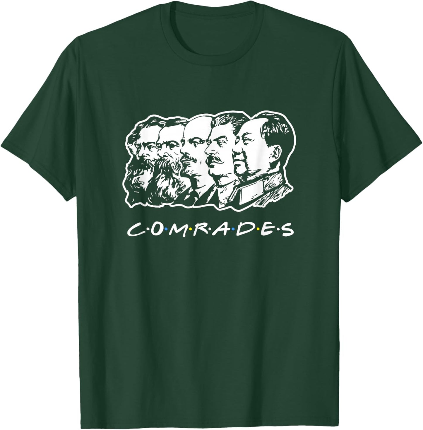 Communist Comrades Friends - Communism Party T-Shirt - T-Shirt | Forest