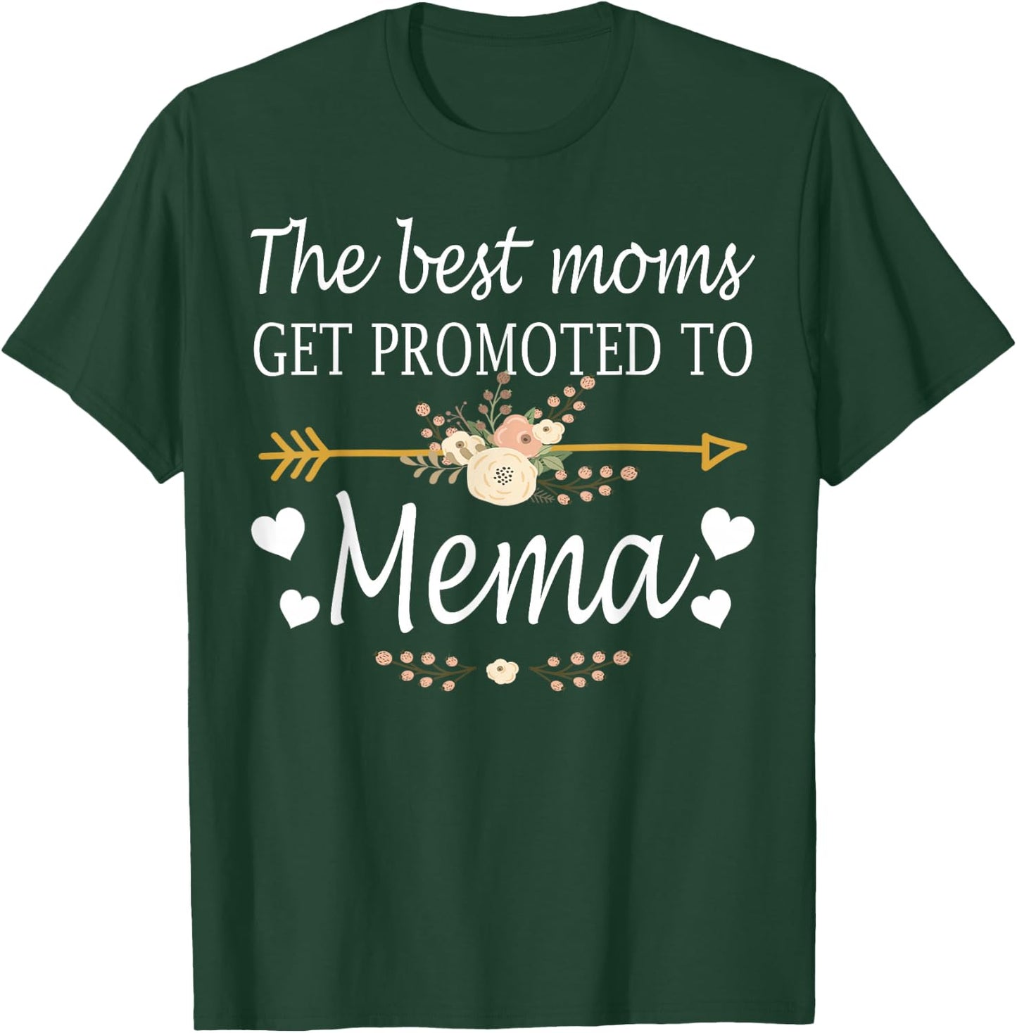 The Best Moms Get Promoted To Mema Shirt Gift New Mema T-Shirt - T-Shirt | Forest