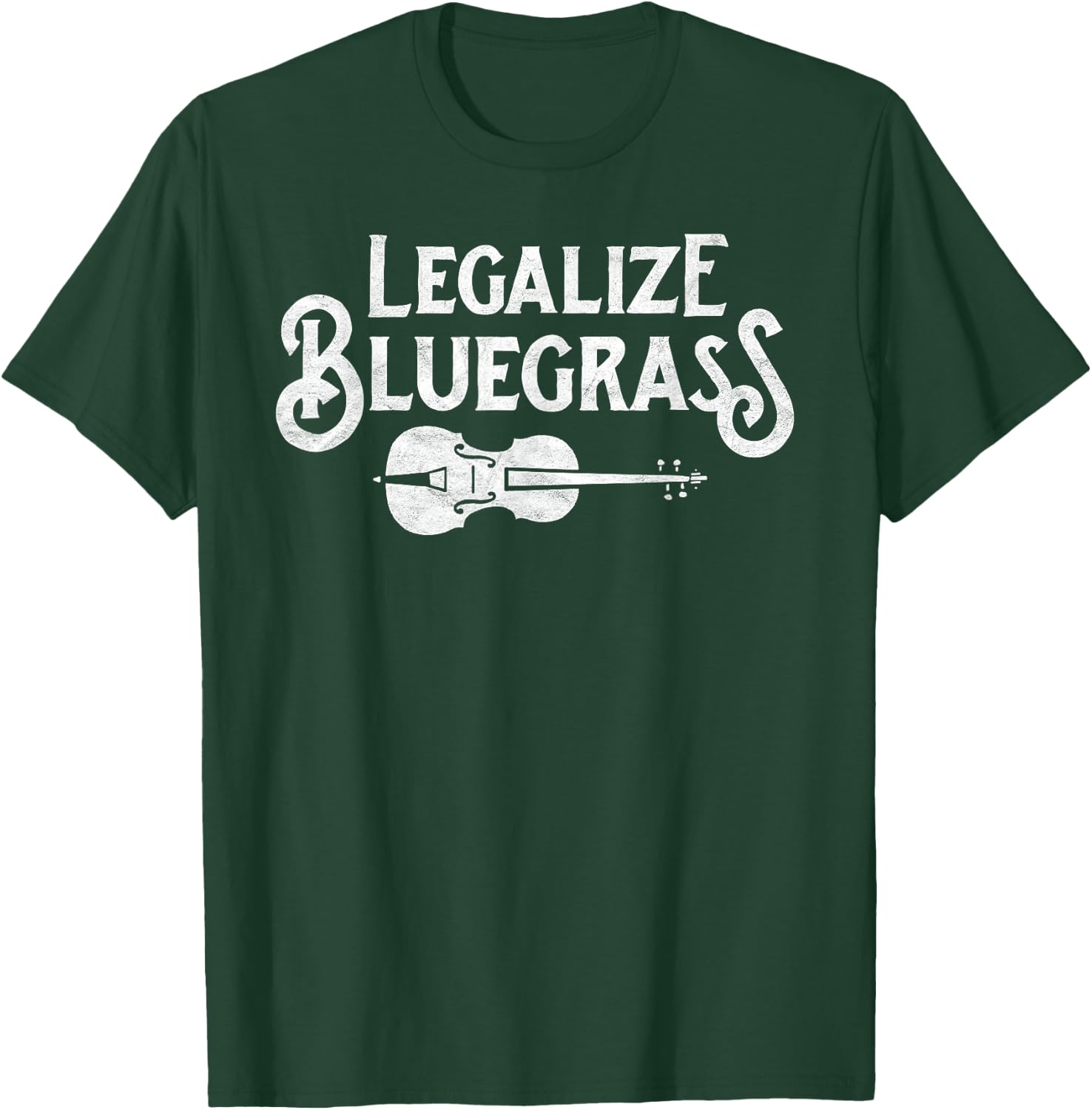Legalize Bluegrass! Funny Vintage Fiddle Violin Graphic T-Shirt - T-Shirt | Forest