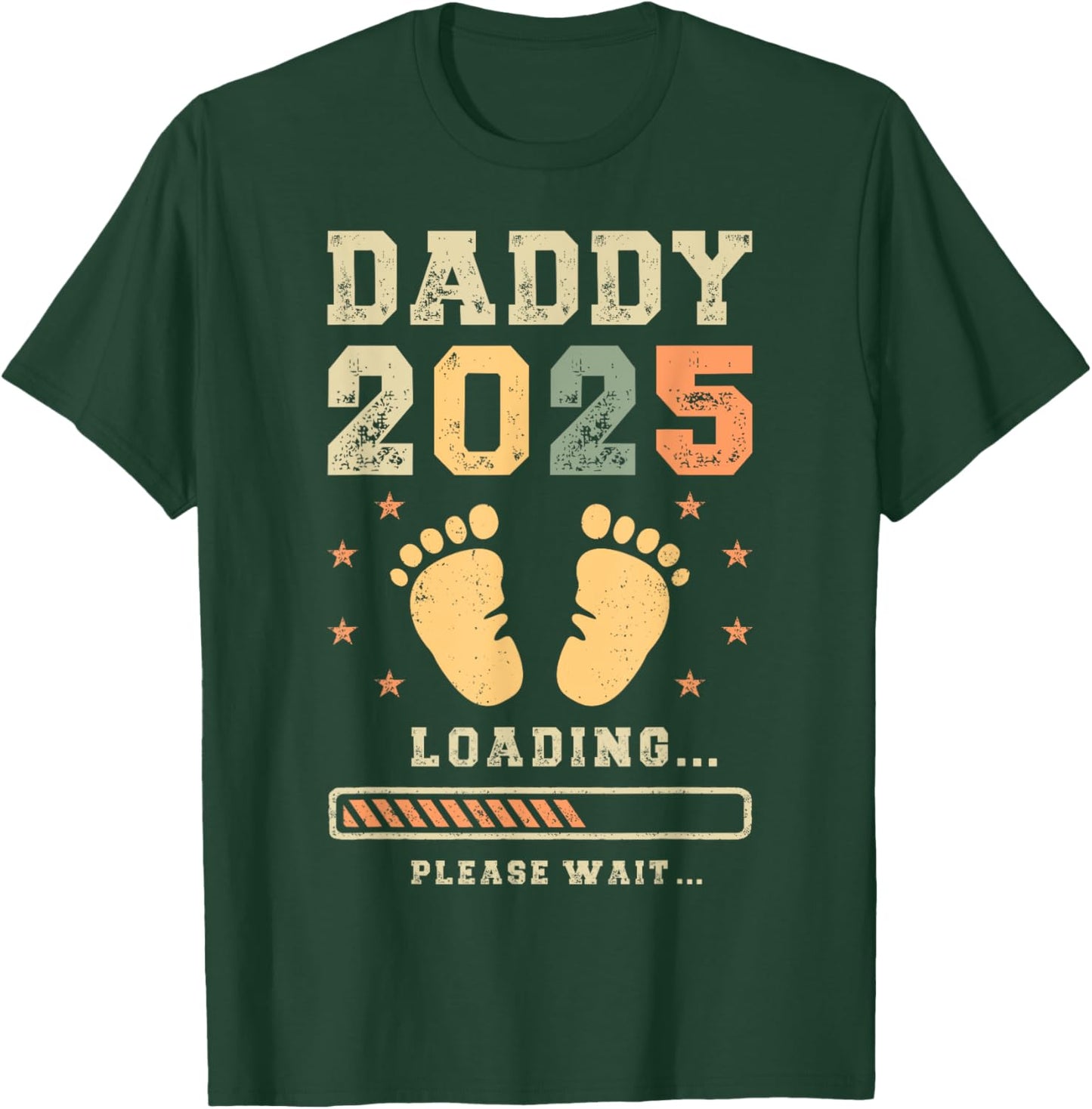 Daddy 2025 Loading, Baby Announcement, Expecting Dad To Be T-Shirt - T-Shirt | Forest