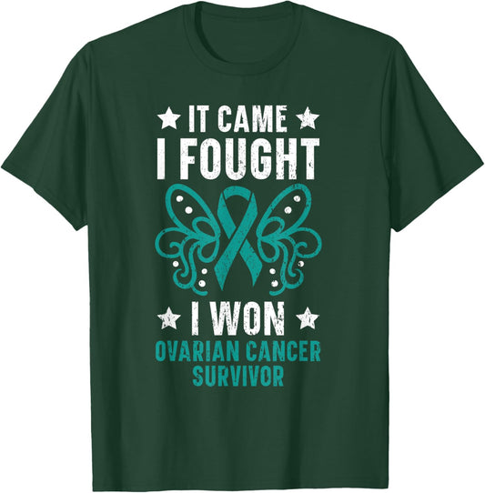 It Came I Fought I Won Ovarian Cancer Survivor Fight Cancer T-Shirt - T-Shirt | Forest