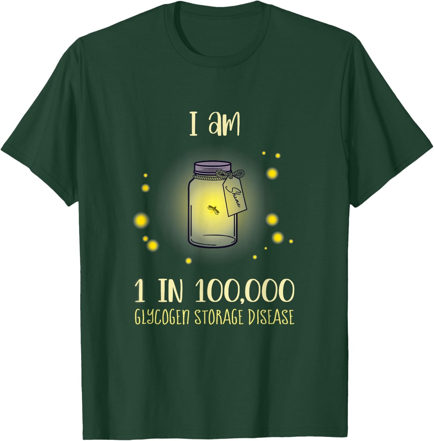 Glycogen Storage Disease (GSD) Awareness T-Shirt - T-Shirt | Forest