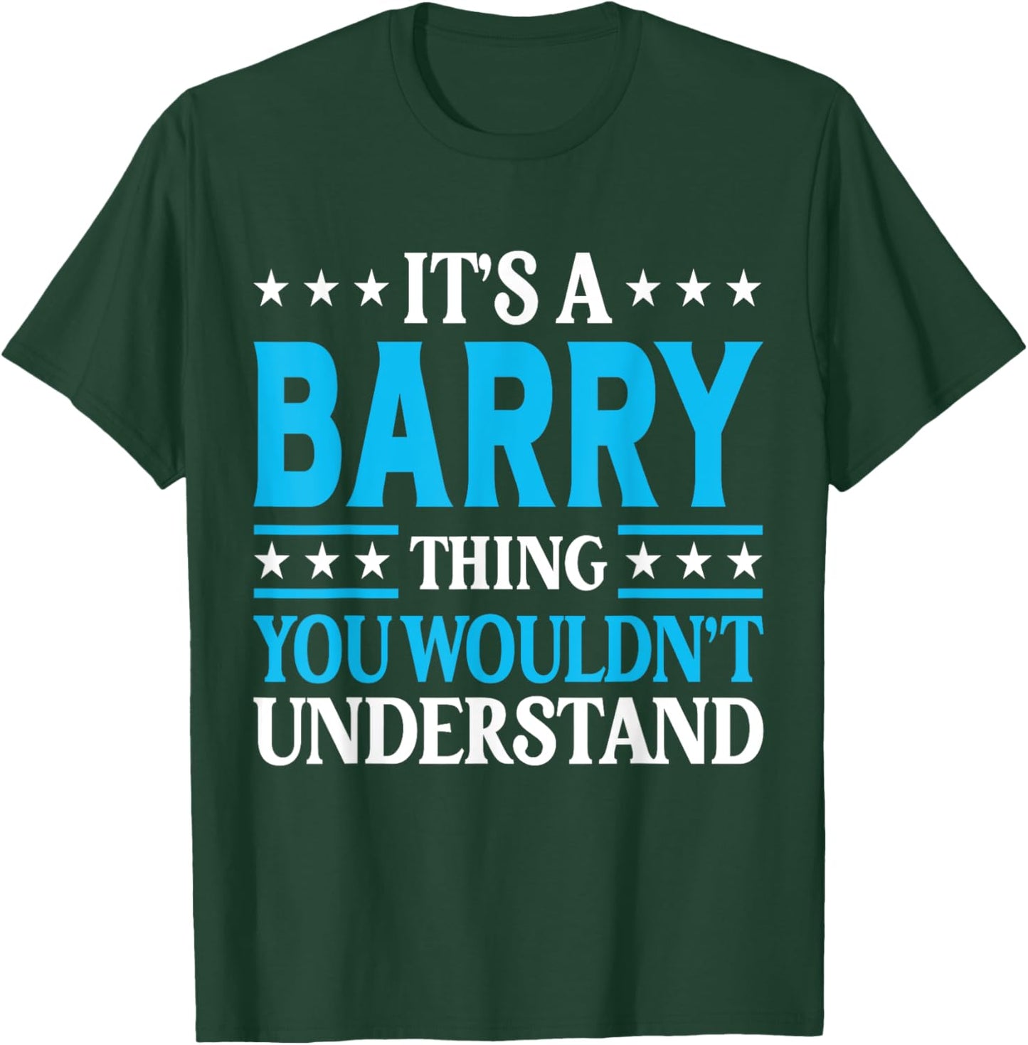 It's A Barry Thing Surname Funny Team Family Last Name Barry T-Shirt - T-Shirt | Forest