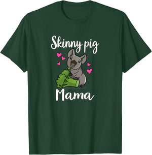 Funny Girls Mama Mom Hairless Guinea Pig Lover T-Shirt - T-Shirt | Forest