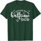 I'm Just Here For The Halftime Show Band Football Funny T-Shirt - T-Shirt | Forest