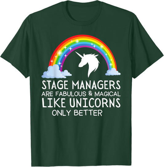 Stage Manager Gifts - Stage Managers are Like Unicorns Funny T-Shirt - T-Shirt | Forest