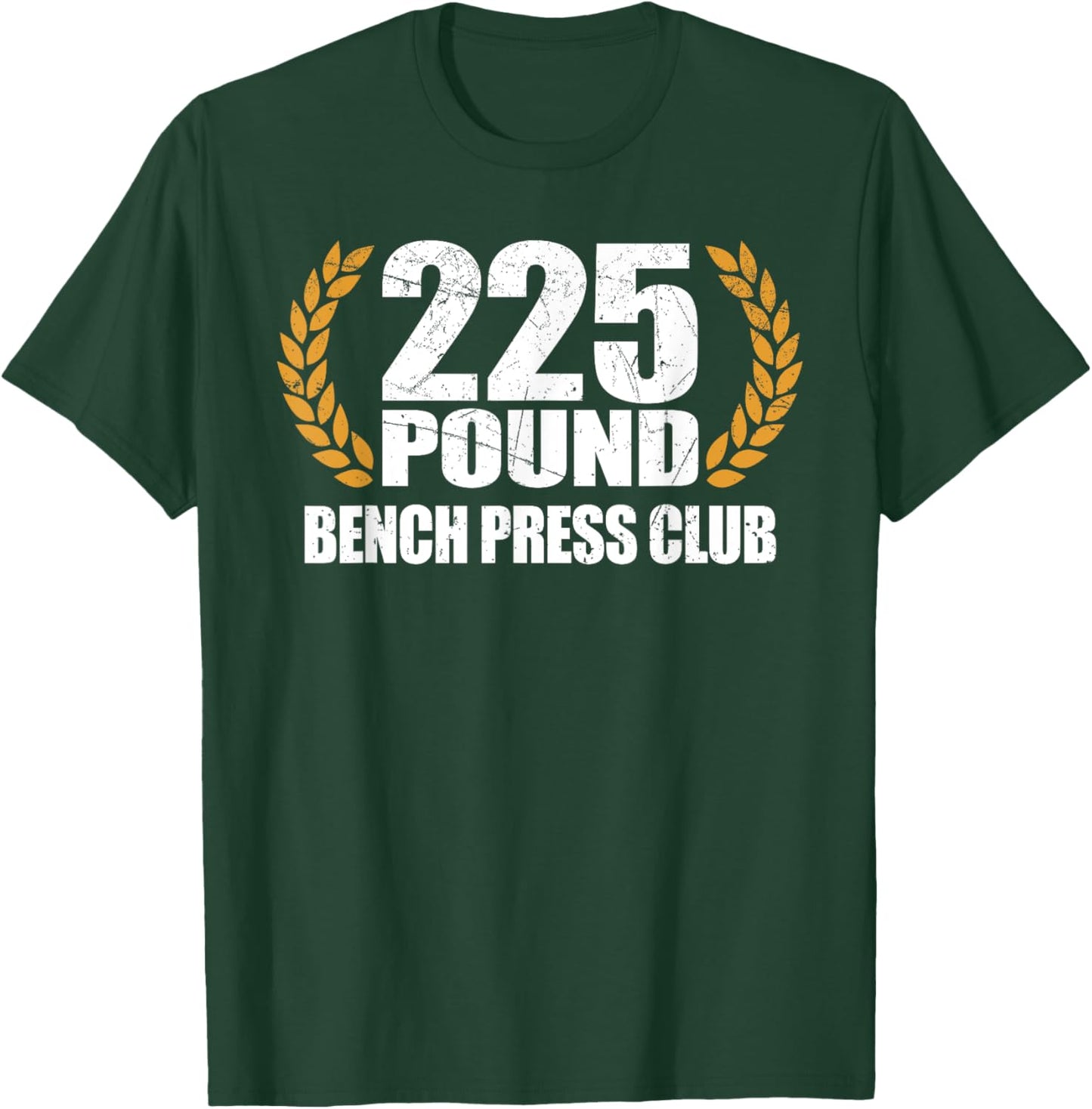 225 Pound Bench Press Club Retro Funny T-Shirt - T-Shirt | Forest