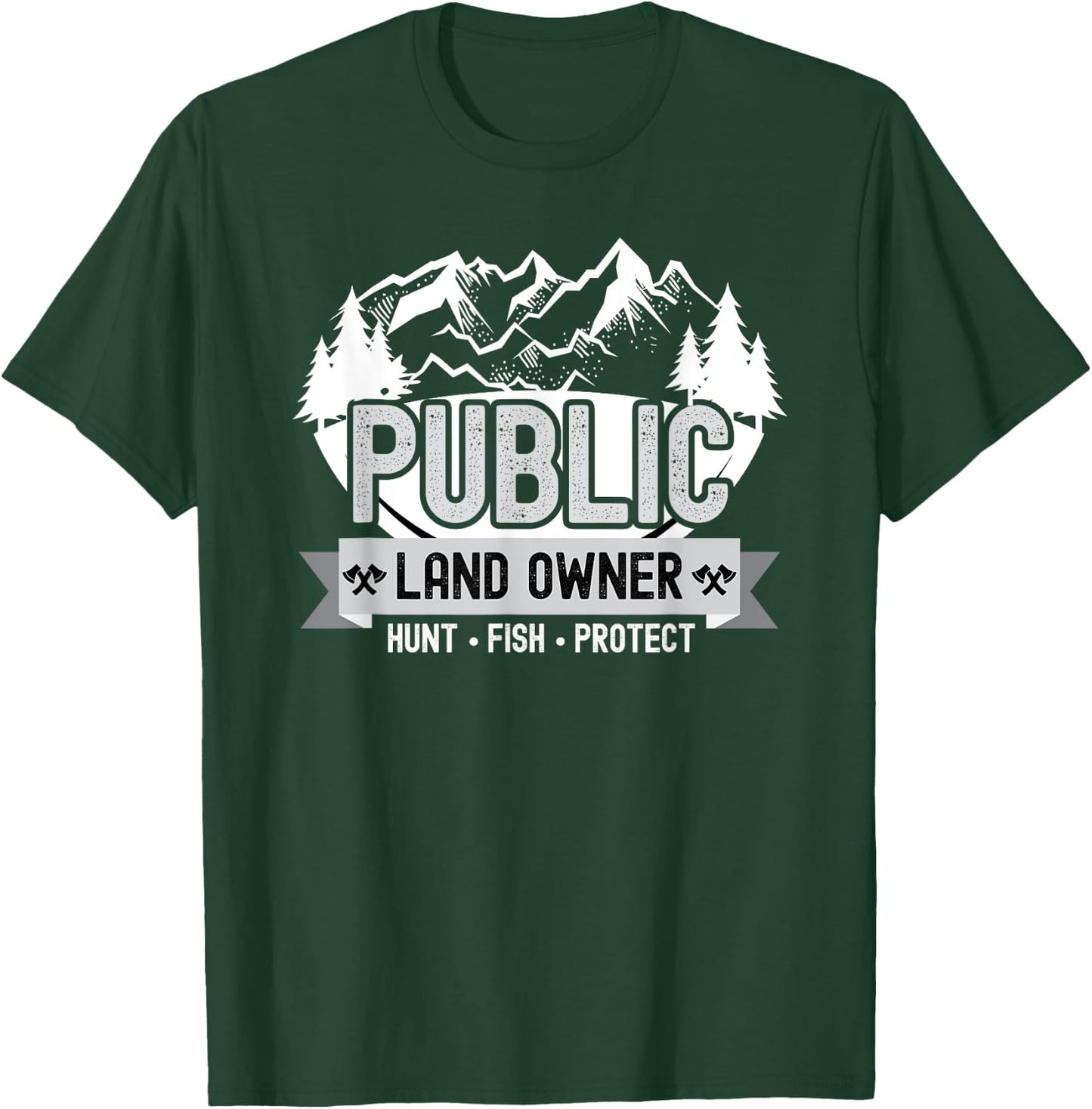 Public Land Owner Hunting Fishing Conservation T-Shirt - T-Shirt | Forest