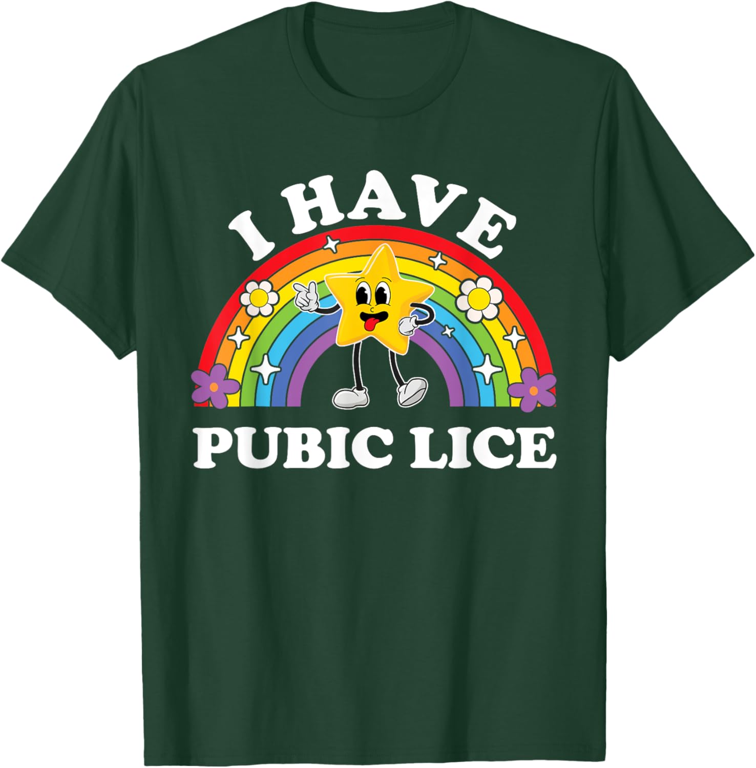 I Have Pubic Lice Funny Inappropriate Vacation Swap Adult T-Shirt - T-Shirt | Forest