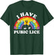 I Have Pubic Lice Funny Inappropriate Vacation Swap Adult T-Shirt - T-Shirt | Forest