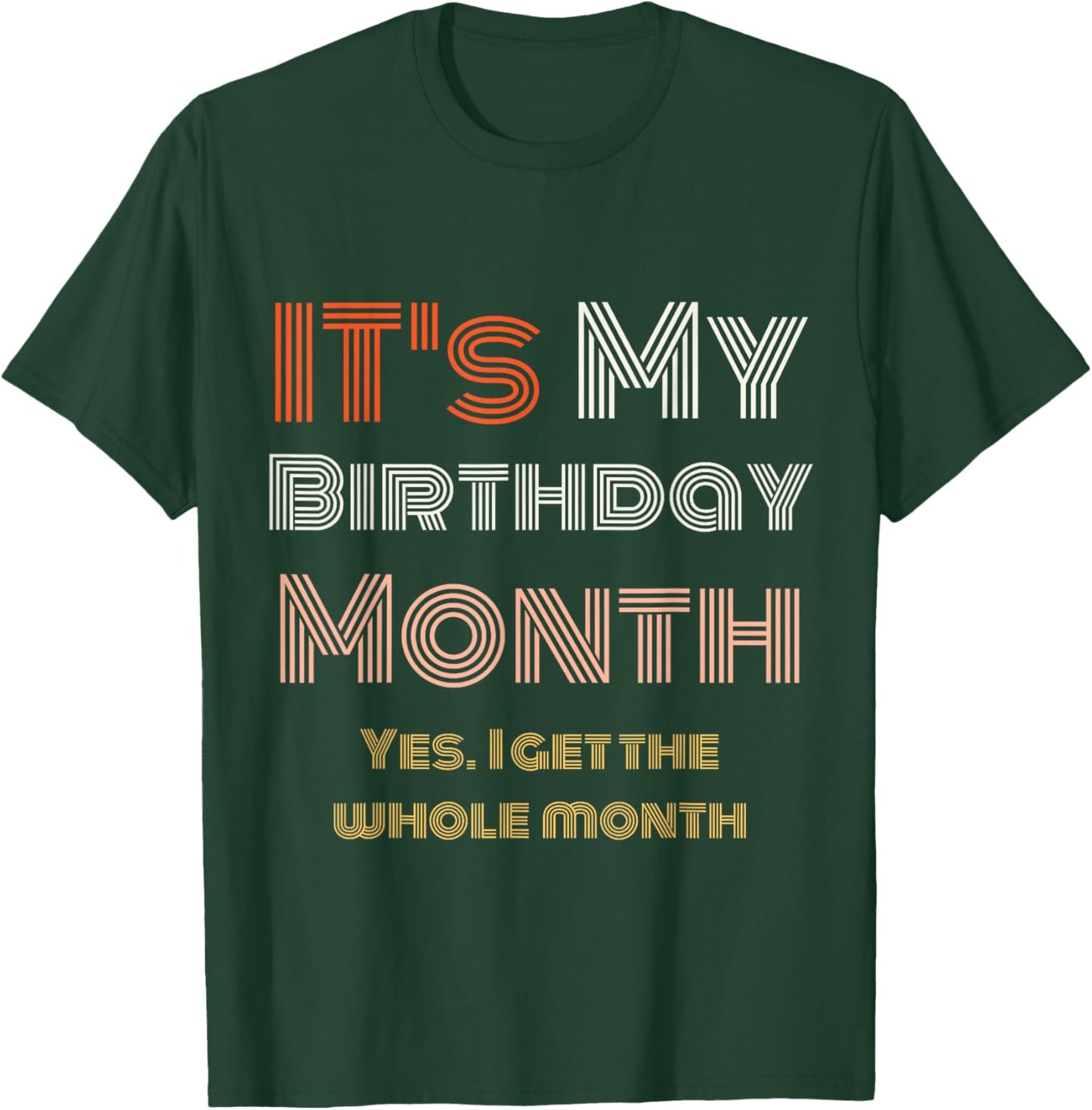 It's My Birthday Party Month Retro Vintage Gifts Yes Funny T-Shirt - T-Shirt | Forest