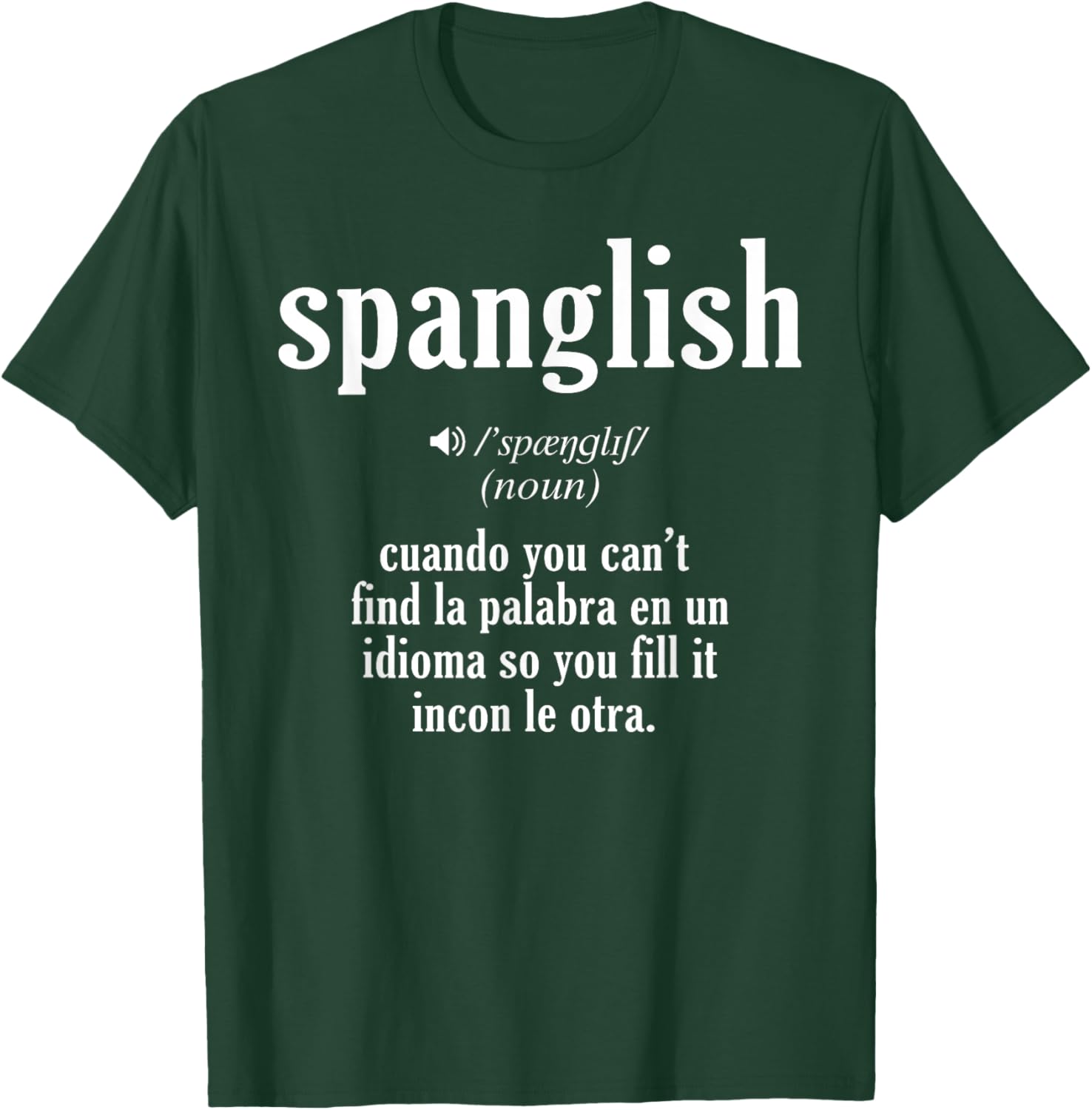 Spanglish Mexican Puerto Rican Venezuelan Spanish Teacher Women T-Shirt - T-Shirt | Forest