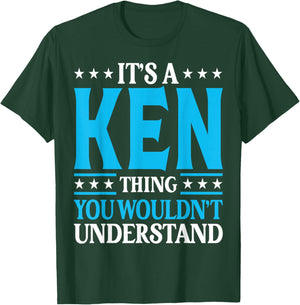 It's A Ken Thing Personal Name Funny Ken T-Shirt - T-Shirt | Forest