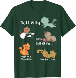 Soft Kitty warn Kitty Ball Of Fur Happy Kitty Sleepy Kitty T-Shirt - T-Shirt | Forest