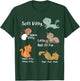 Soft Kitty warn Kitty Ball Of Fur Happy Kitty Sleepy Kitty T-Shirt - T-Shirt | Forest