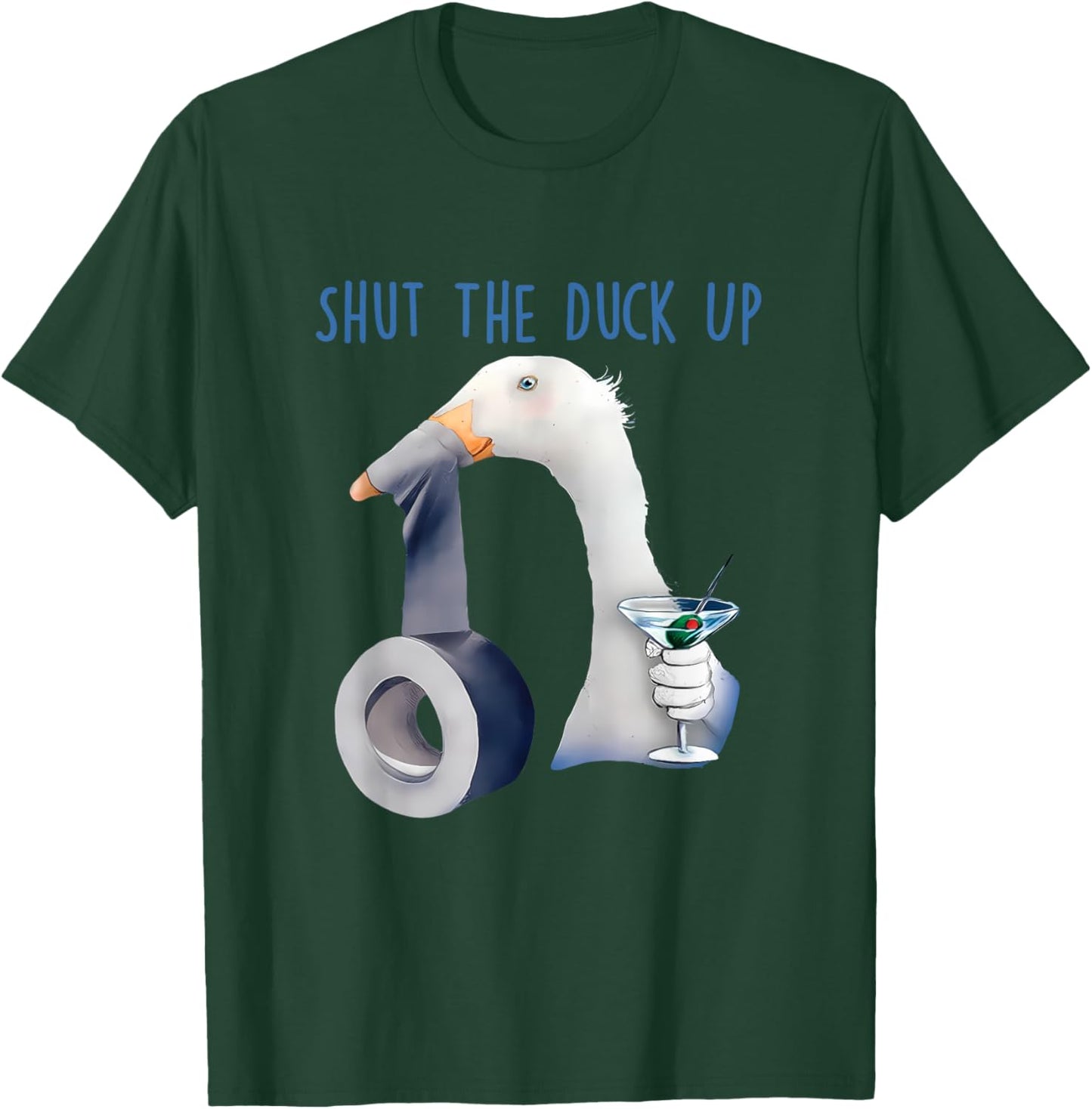 Shut The Duck Up Apparel T-Shirt - T-Shirt | Forest