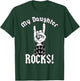 My Daughter-Rocks! - Funny Family Humor T-Shirt - T-Shirt | Forest