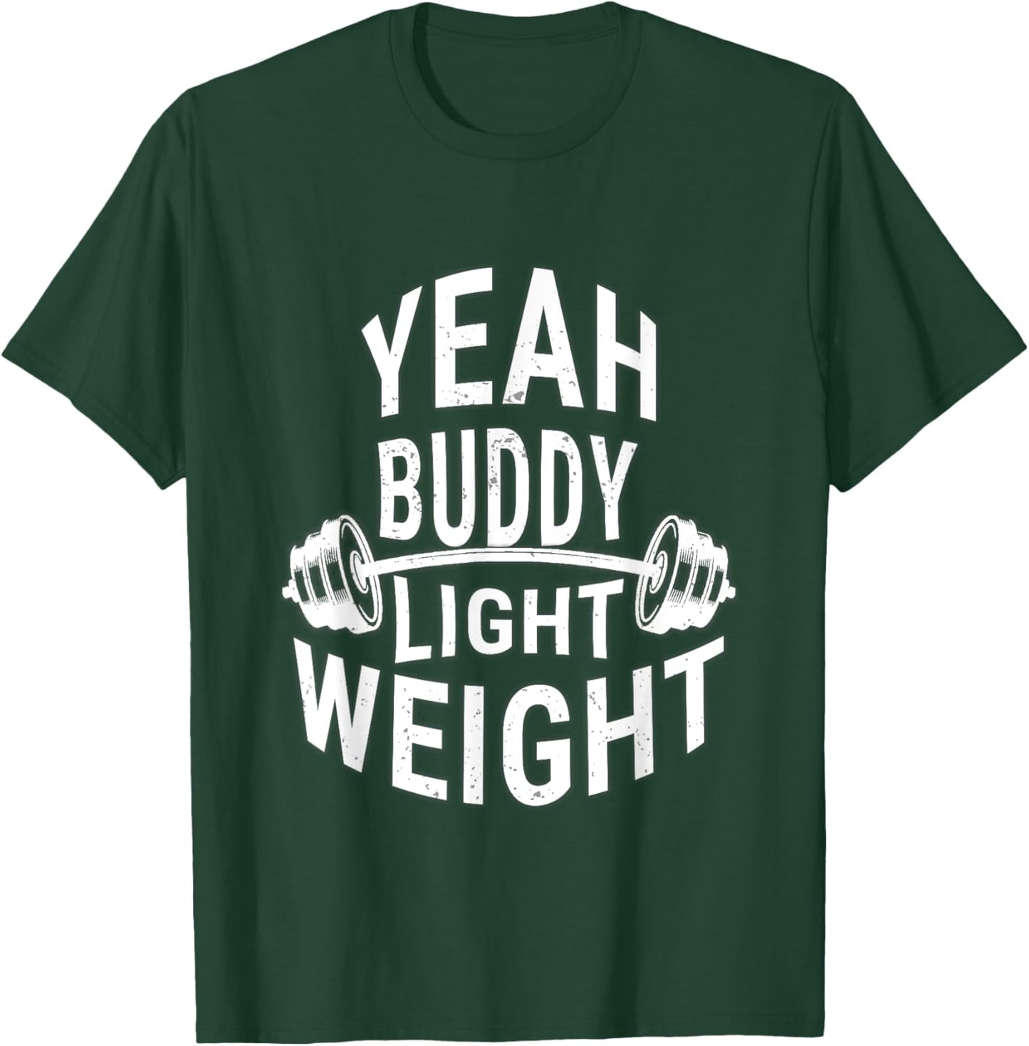 Barbell Gym Workout Yeah Buddy Light Weight Women's Classic Fit Modern Black Workout T-Shirt - T-Shirt | Forest
