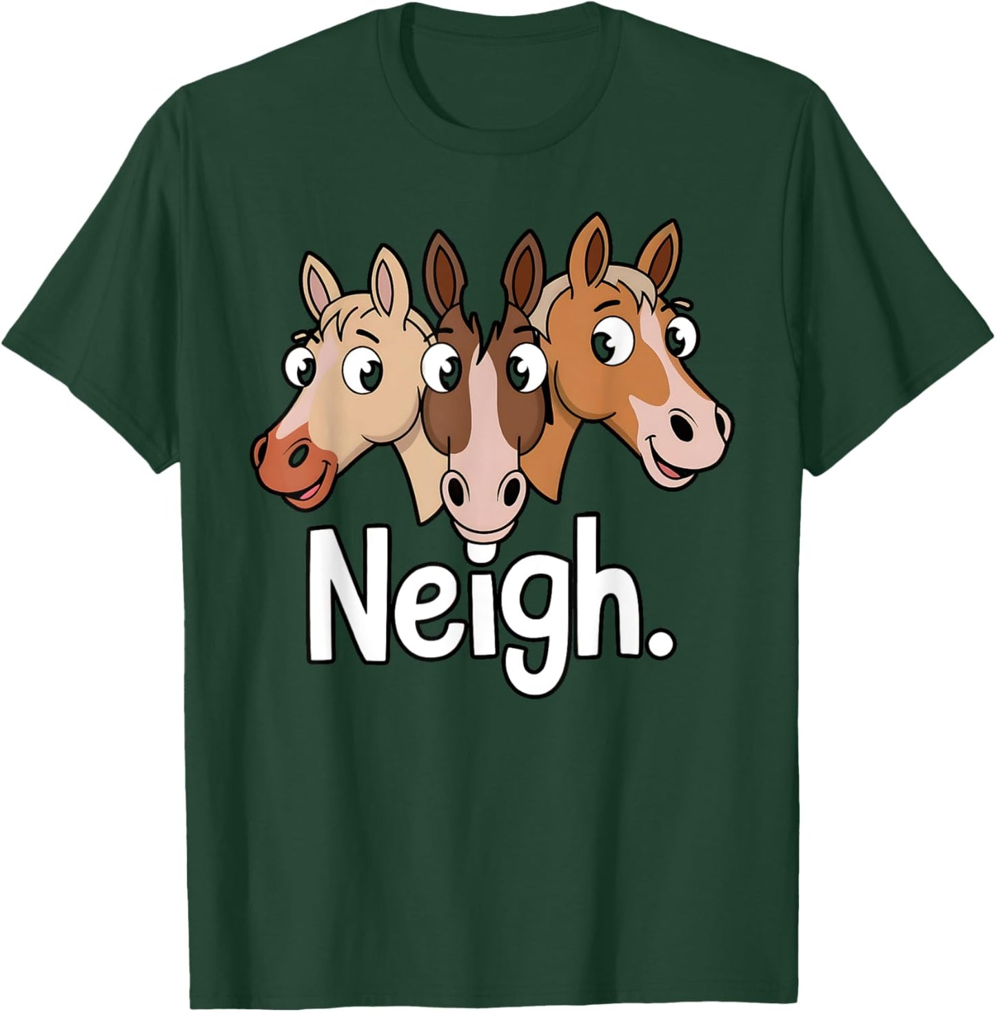 Neigh Funny Horse Lovers Cartoon Design T-Shirt - T-Shirt | Forest