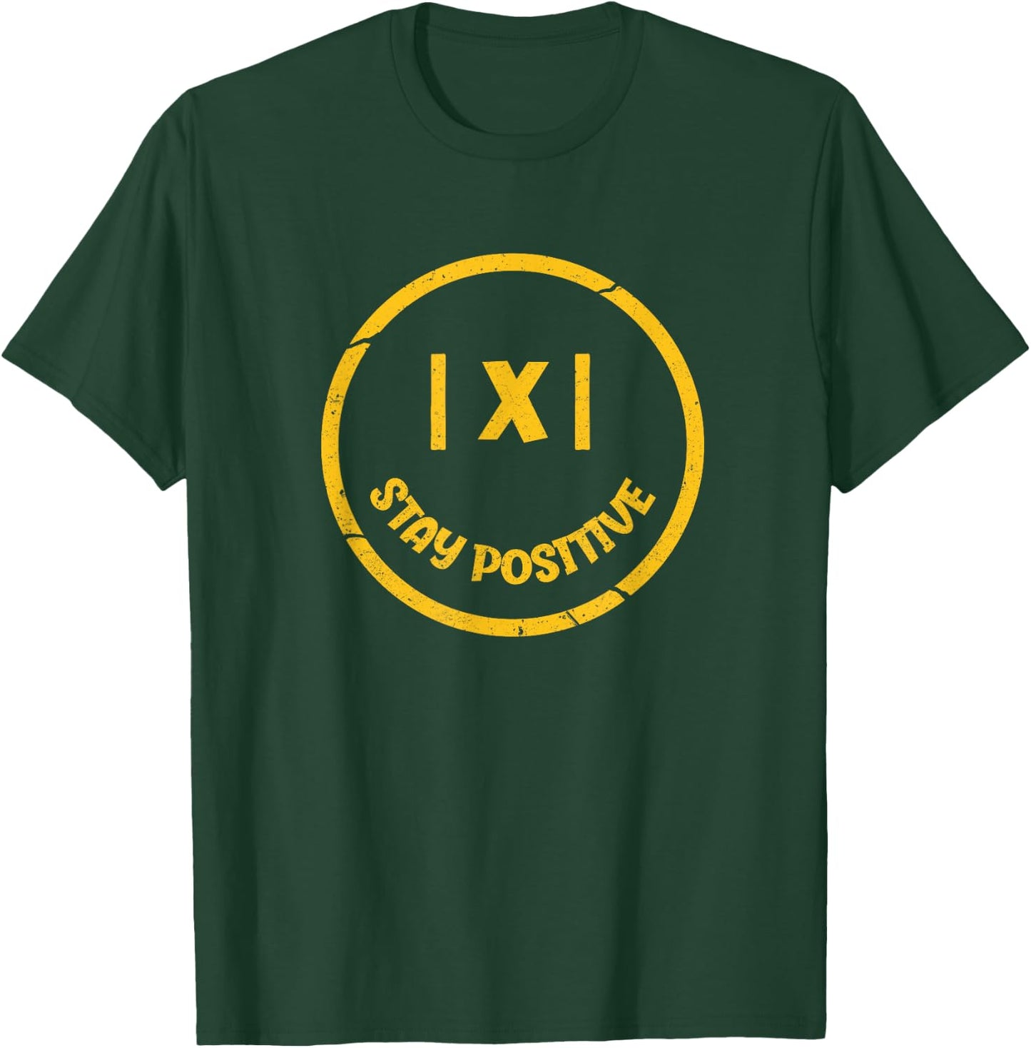 Stay Positive Math Teacher Mathematician Avoid Negativity T-Shirt - T-Shirt | Forest