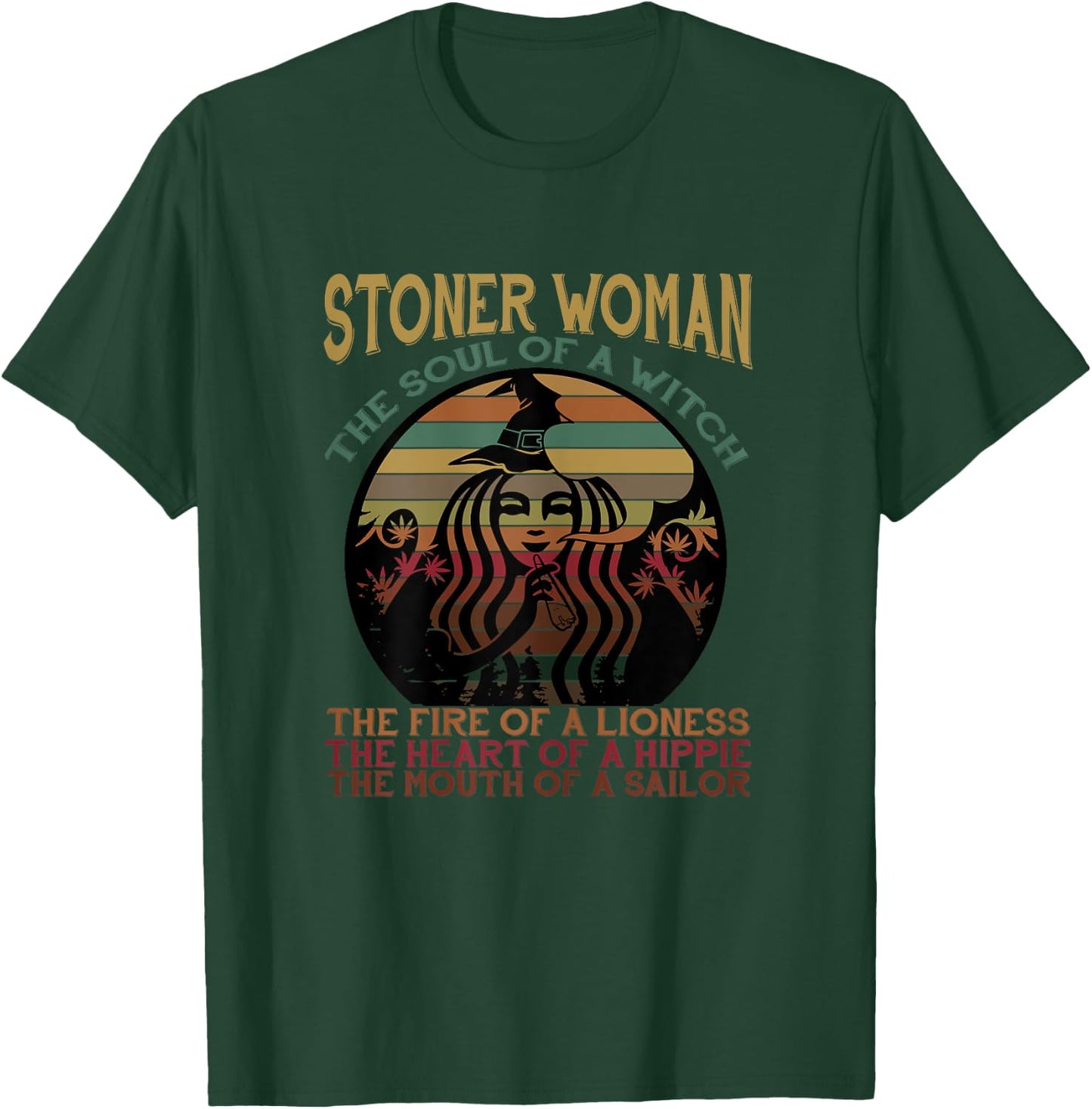 Stoner Woman Soul Of A Witch Mouth Of A Sailor Funny Shirt T-Shirt - T-Shirt | Forest
