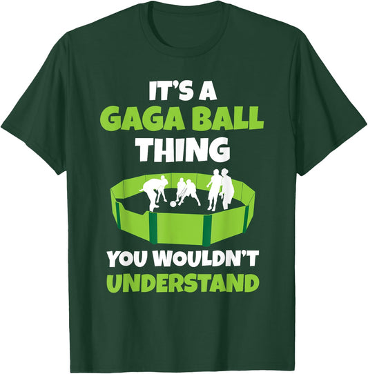It's A Gaga Ball Thing You Wouldn't Understand Dodgeball Set T-Shirt - T-Shirt | Forest