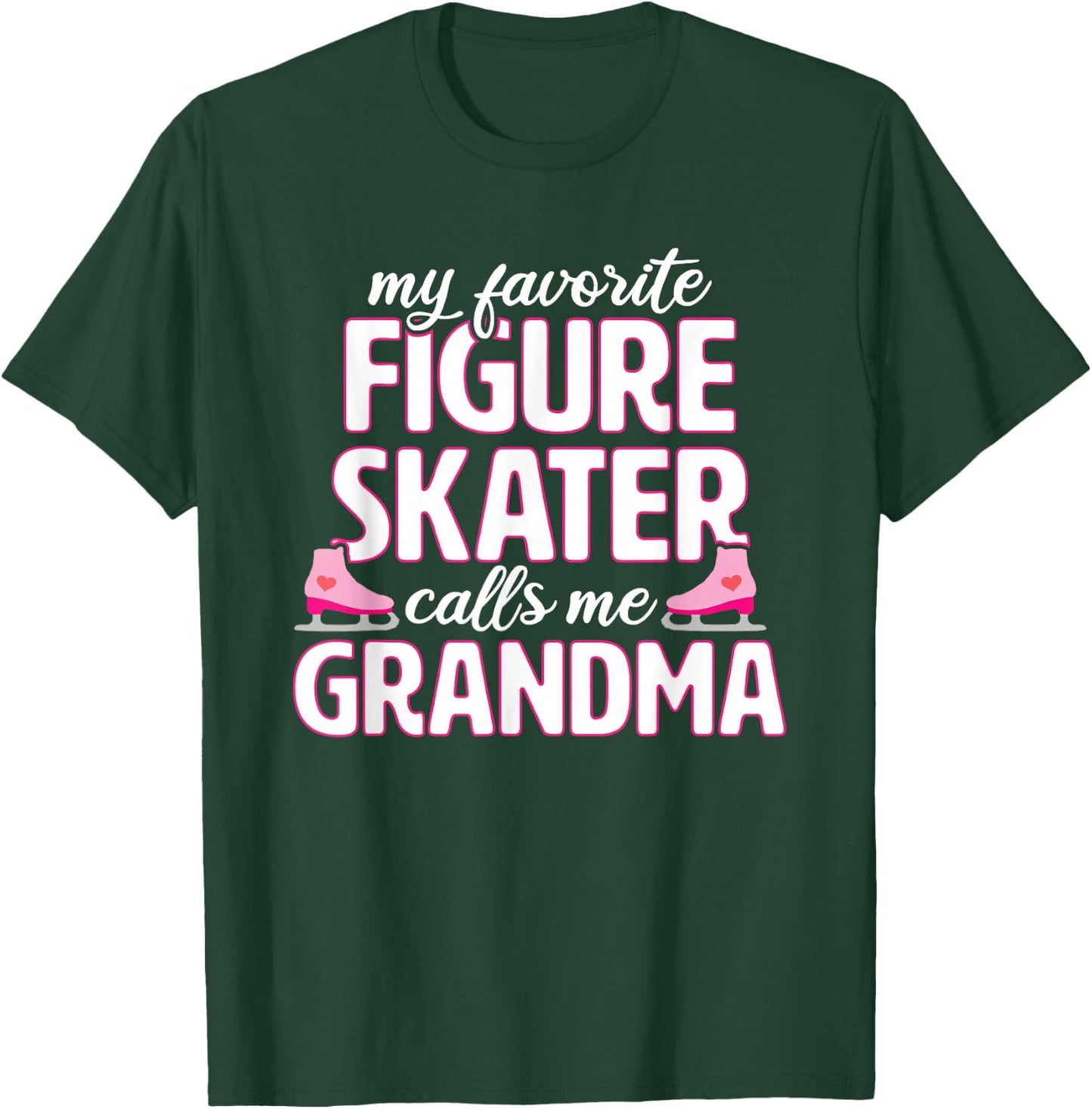 Figure Skating Grandma Funny Ice Skater T-Shirt - T-Shirt | Forest