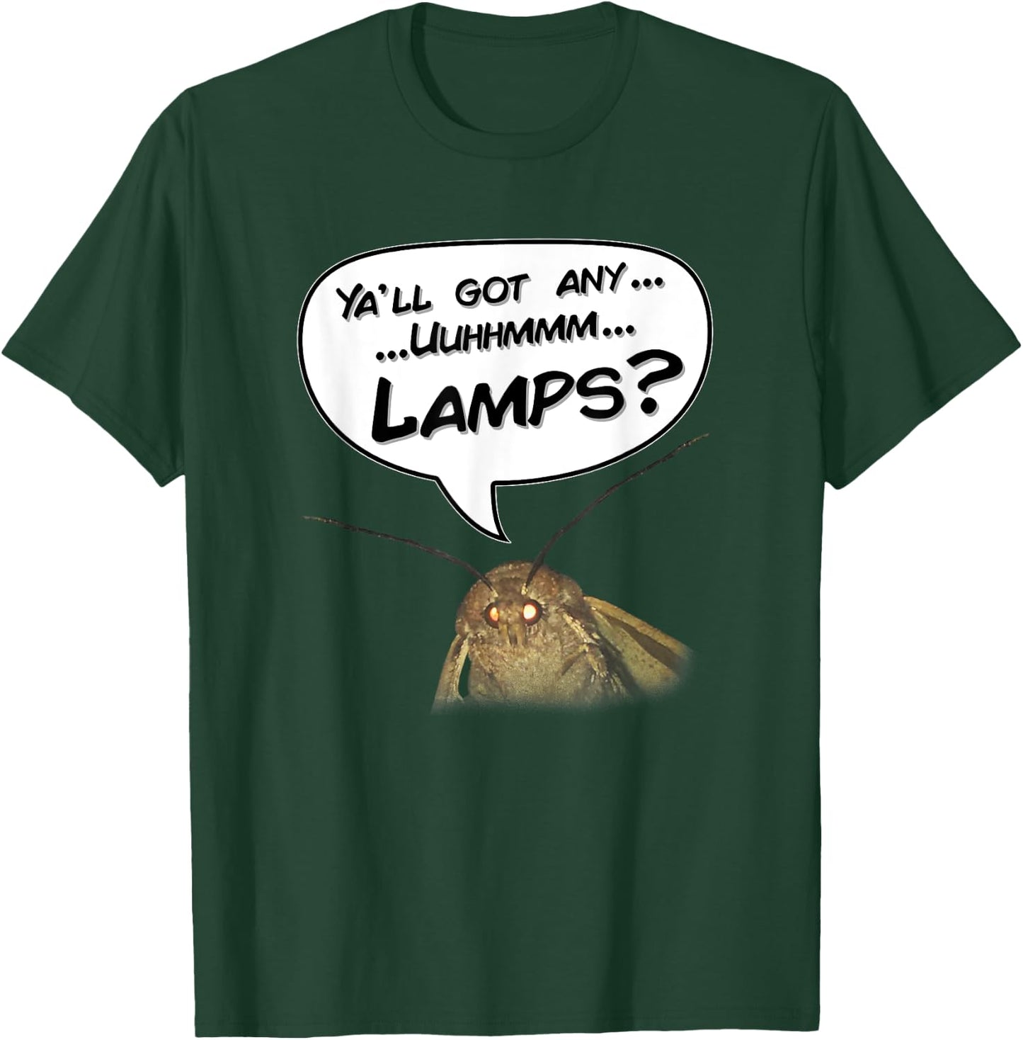 Funny Moth Meme - Got Any Lamps? T-Shirt - T-Shirt | Forest