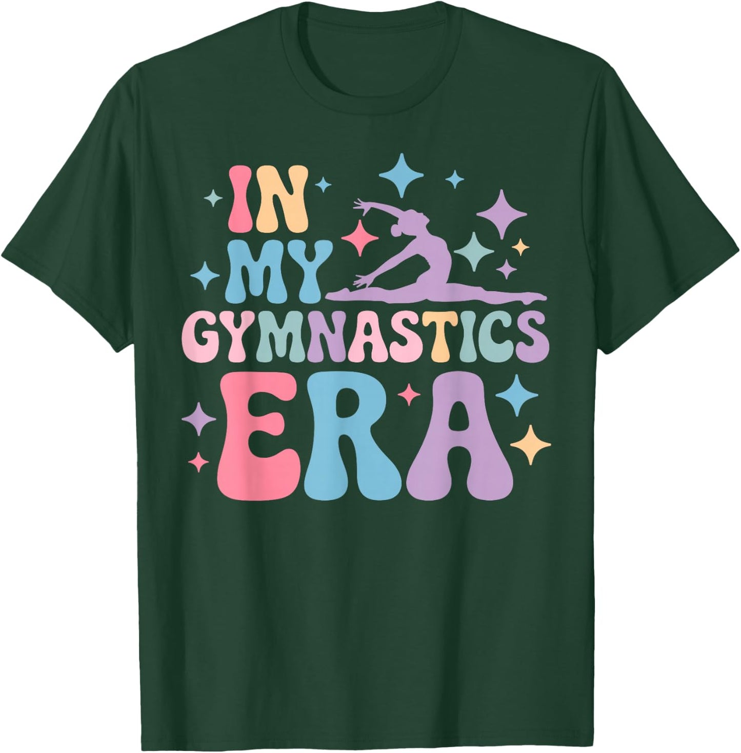 in My Gymnastics ERA Rhythmic Gymnast Girls Funny Groovy T-Shirt - T-Shirt | Forest